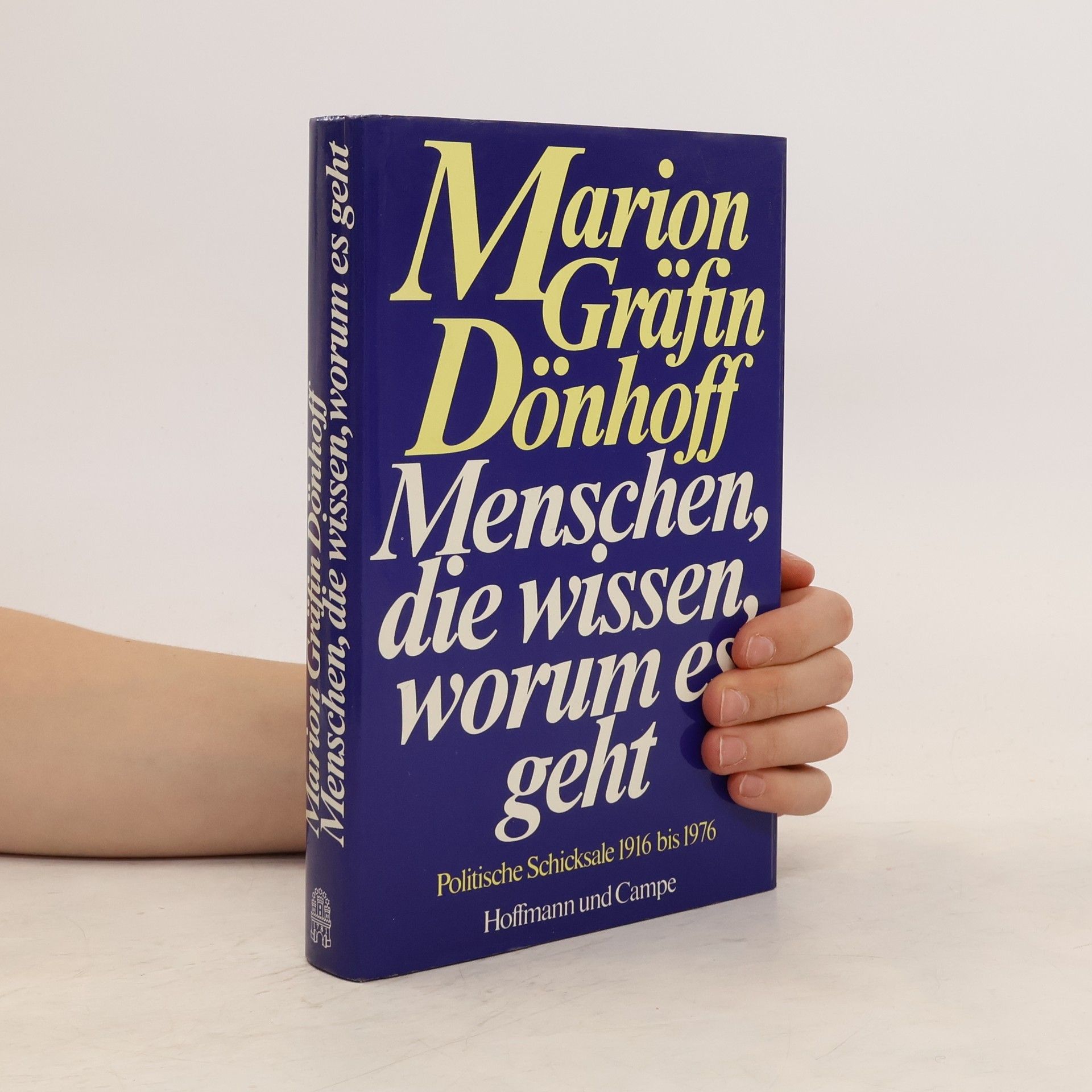 Marion Gräfin Dönhoff Menschen, die wissen, worum es geht