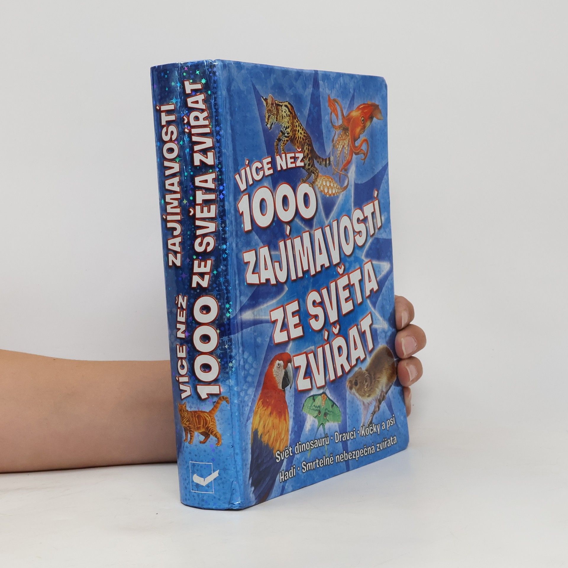 Kolektiv autorů Více než 1000 zajímavostí ze světa zvířat