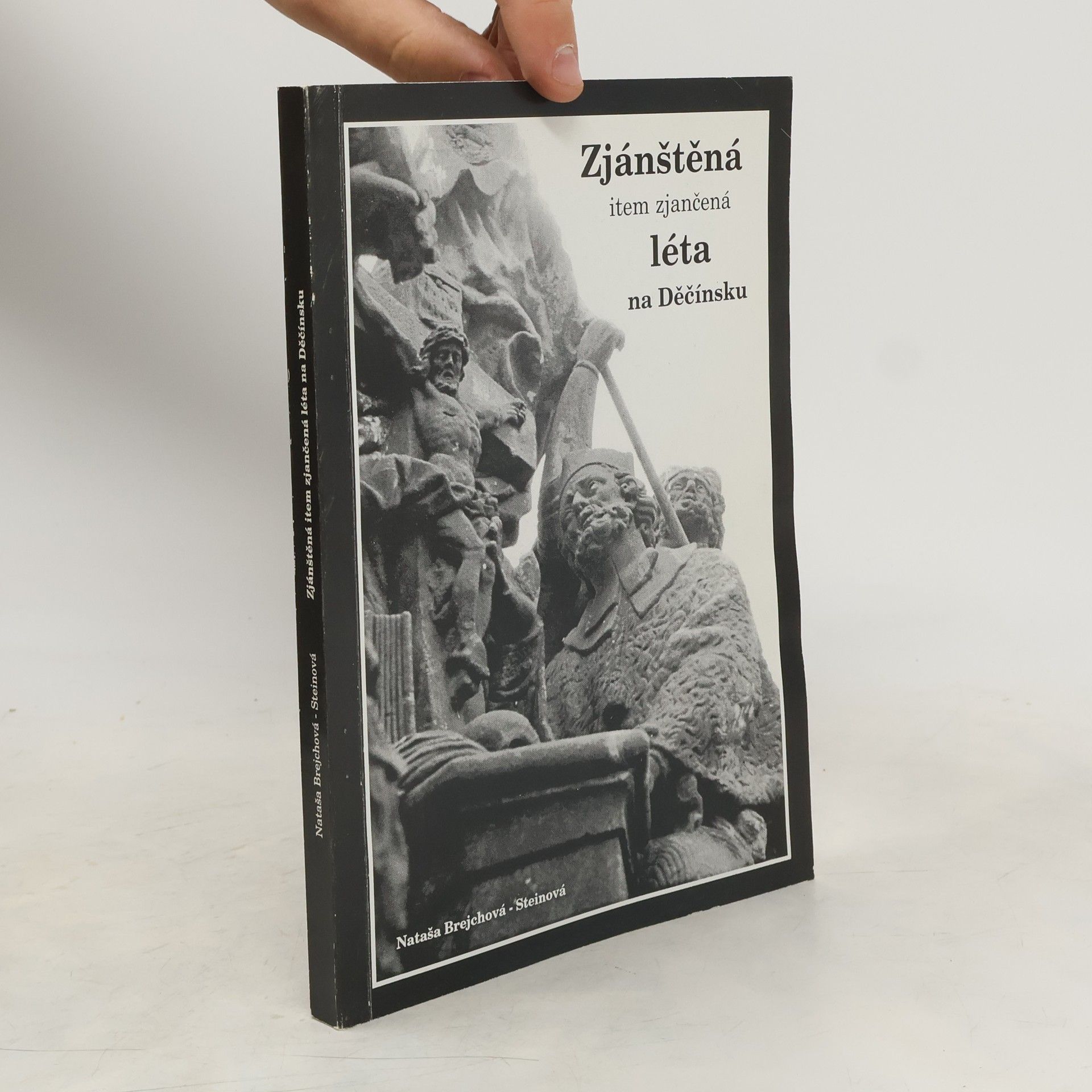 Zjánštěná item zjančená léta na Děčínsku