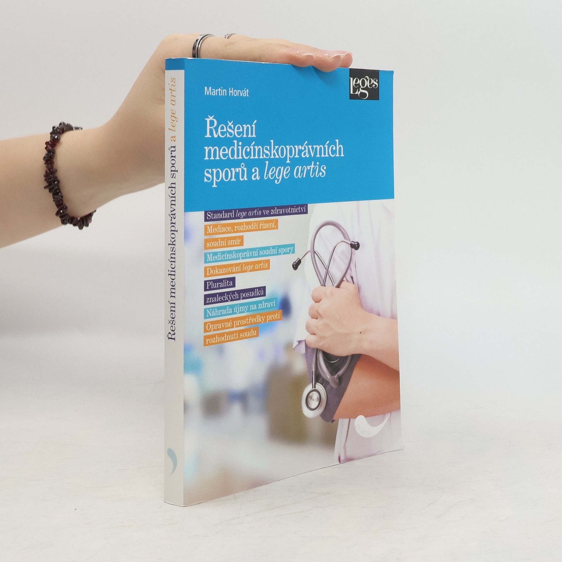 Řešení medicínskoprávních sporů a lege artis