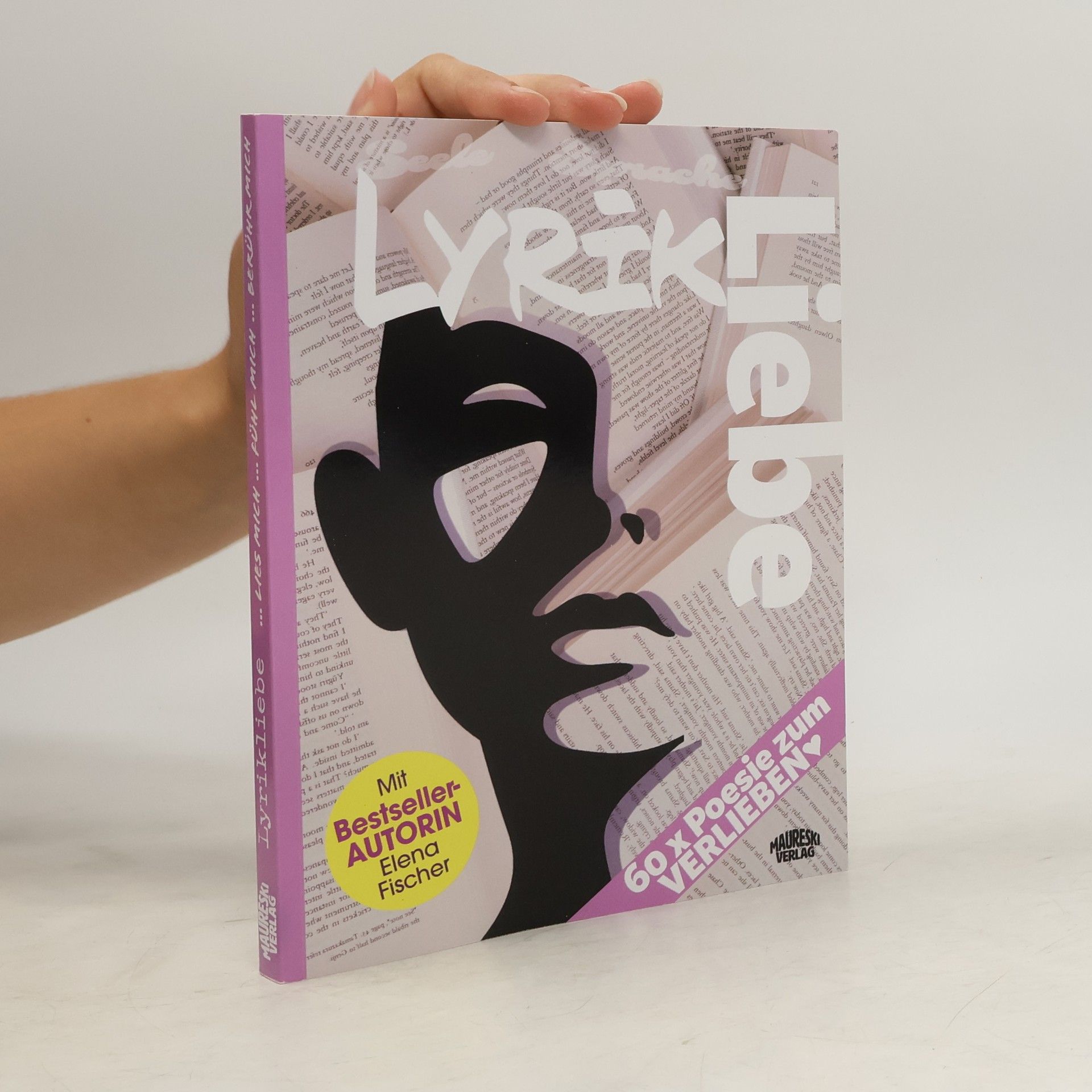 Andrea Bosse Parra Lyrikliebe. 60 x Poesie zum Verlieben