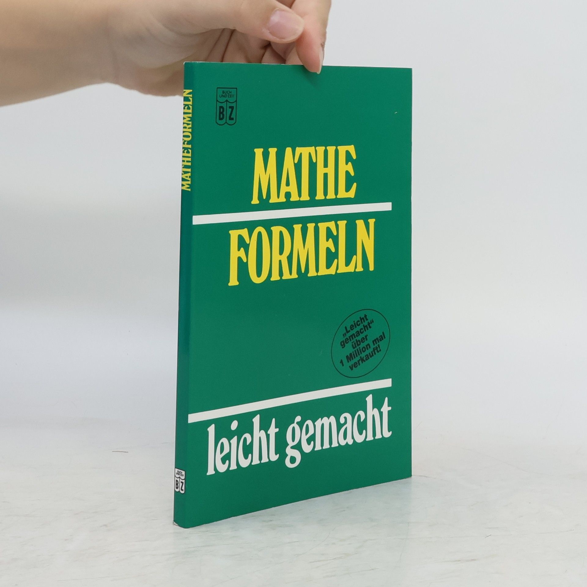 Autorenkollektiv Mathe Formeln. Leicht gemacht