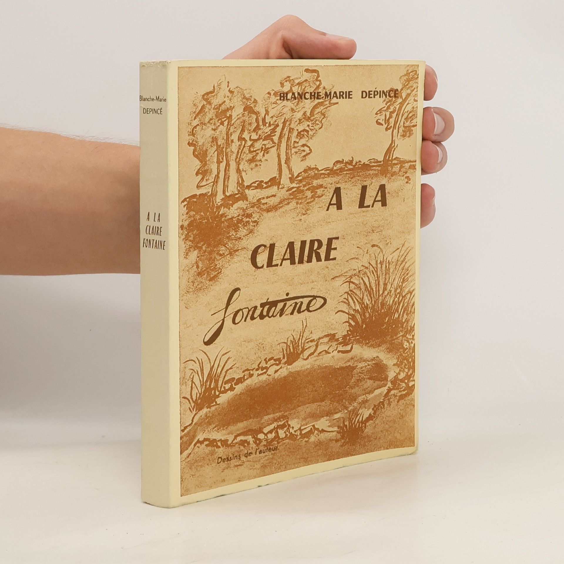 Blanche-Marie Dépince A la Claire Fontaine