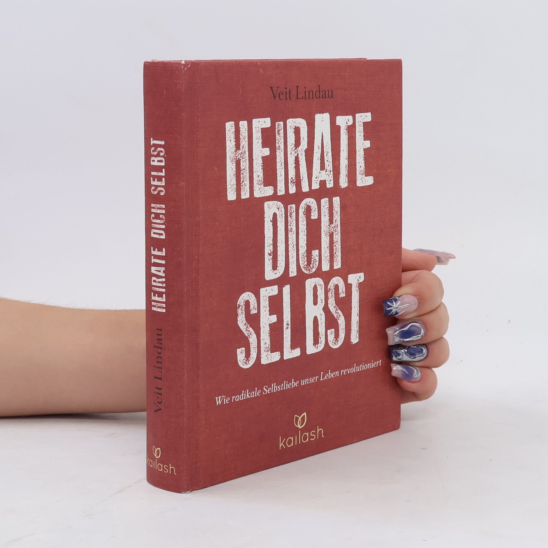 Veit Lindau Heirate dich selbst