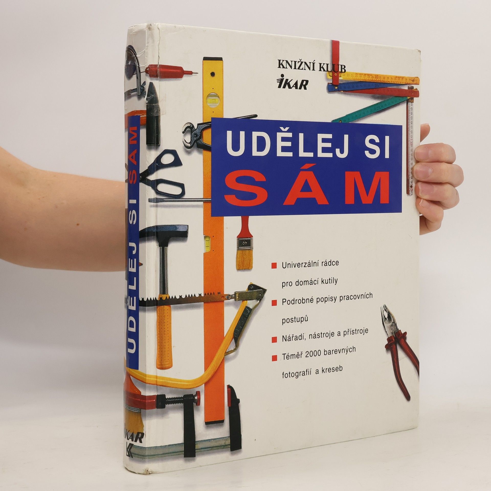 Udělej si sám: univerzální rádce pro domácí kutily