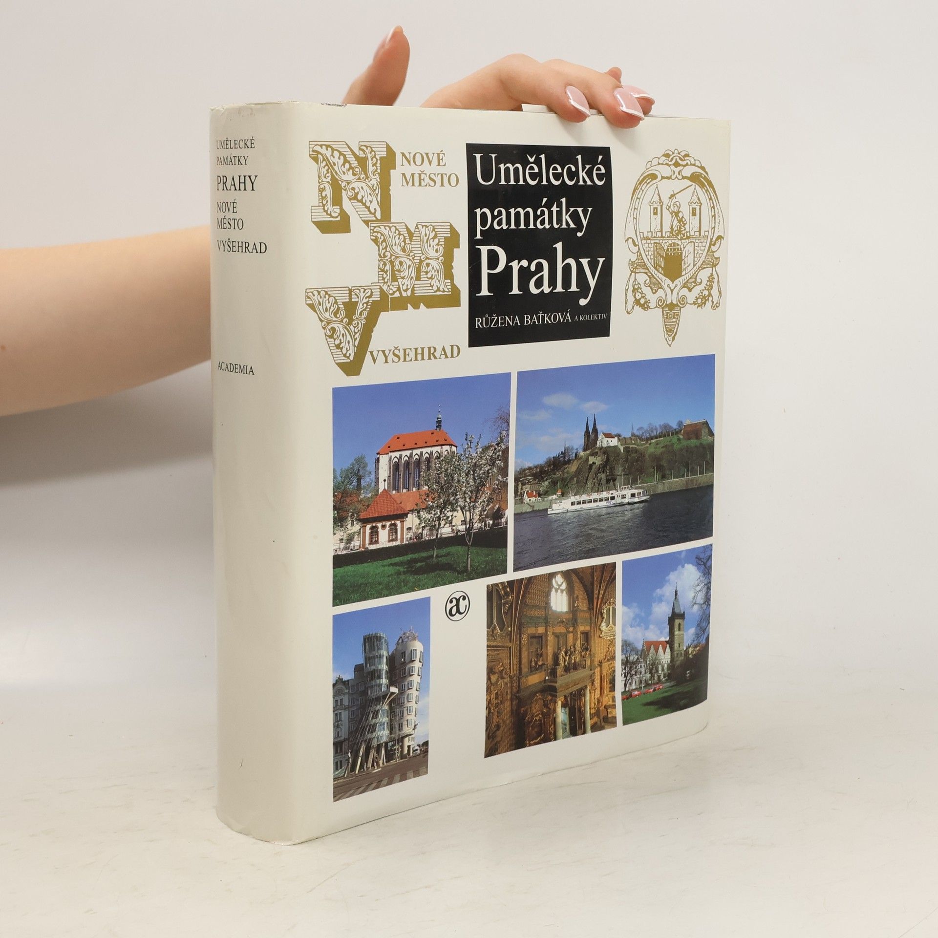 Růžena Baťková Umělecké památky Prahy. Nové Město, Vyšehrad, Vinohrady