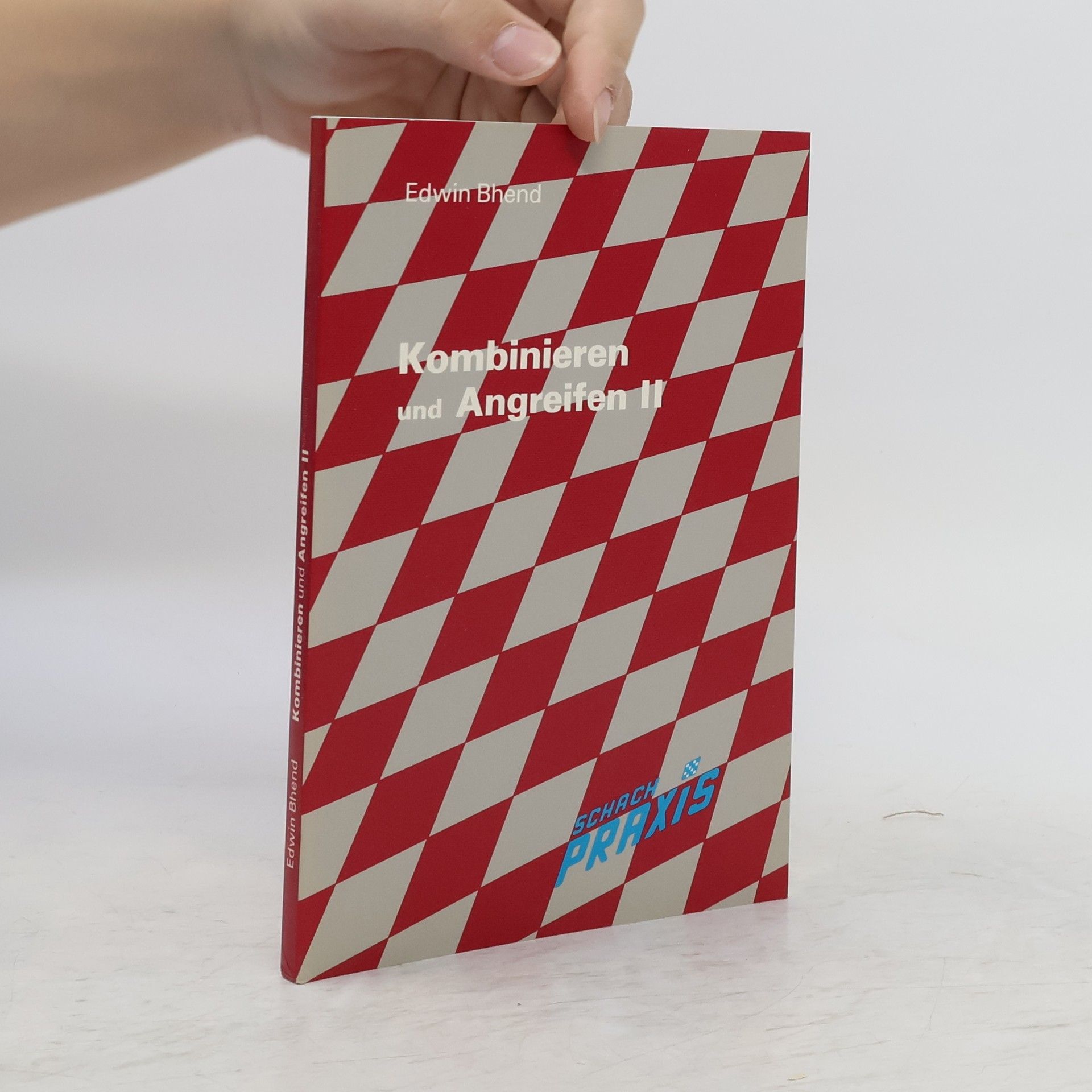 Edwin Bhend Kombinieren und angreifen II