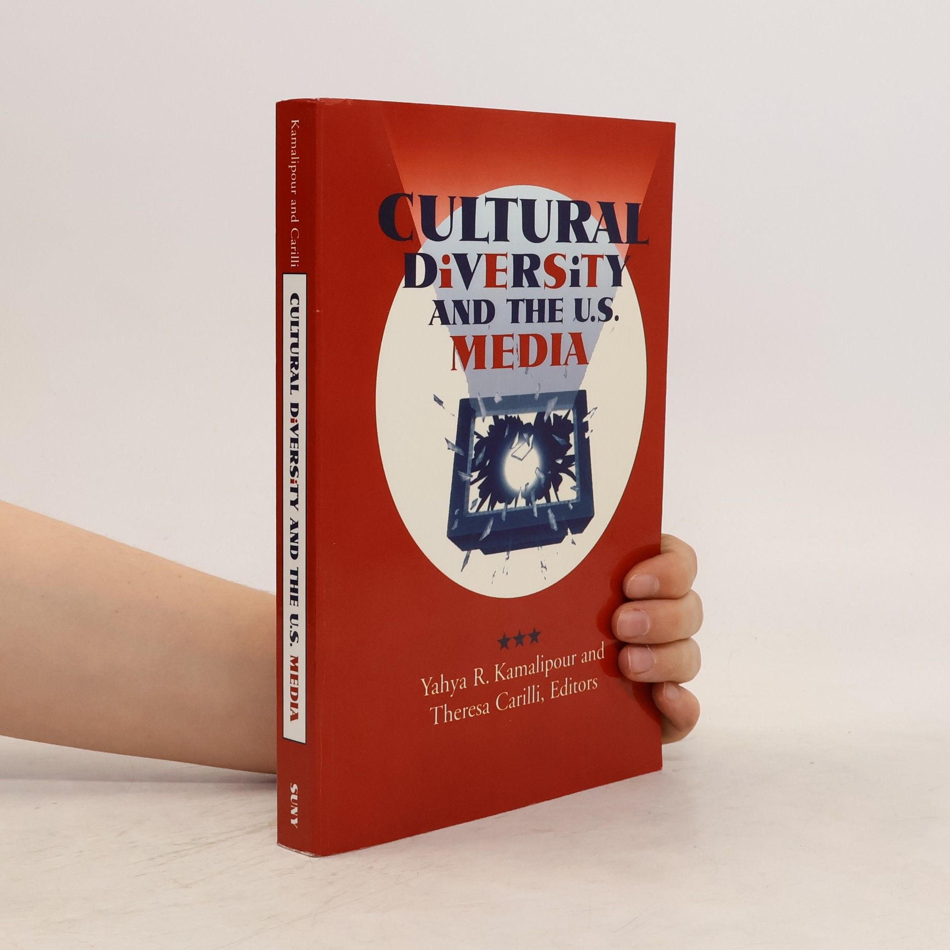 Yahya R. Kamalipour Suny Series, Human Communication Processes: Cultural Diversity and the U.S. Media