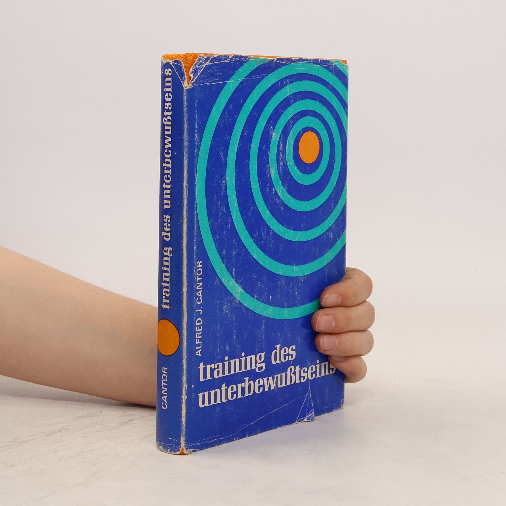 Alfred J. Cantor Training des Unterbewußtseins.