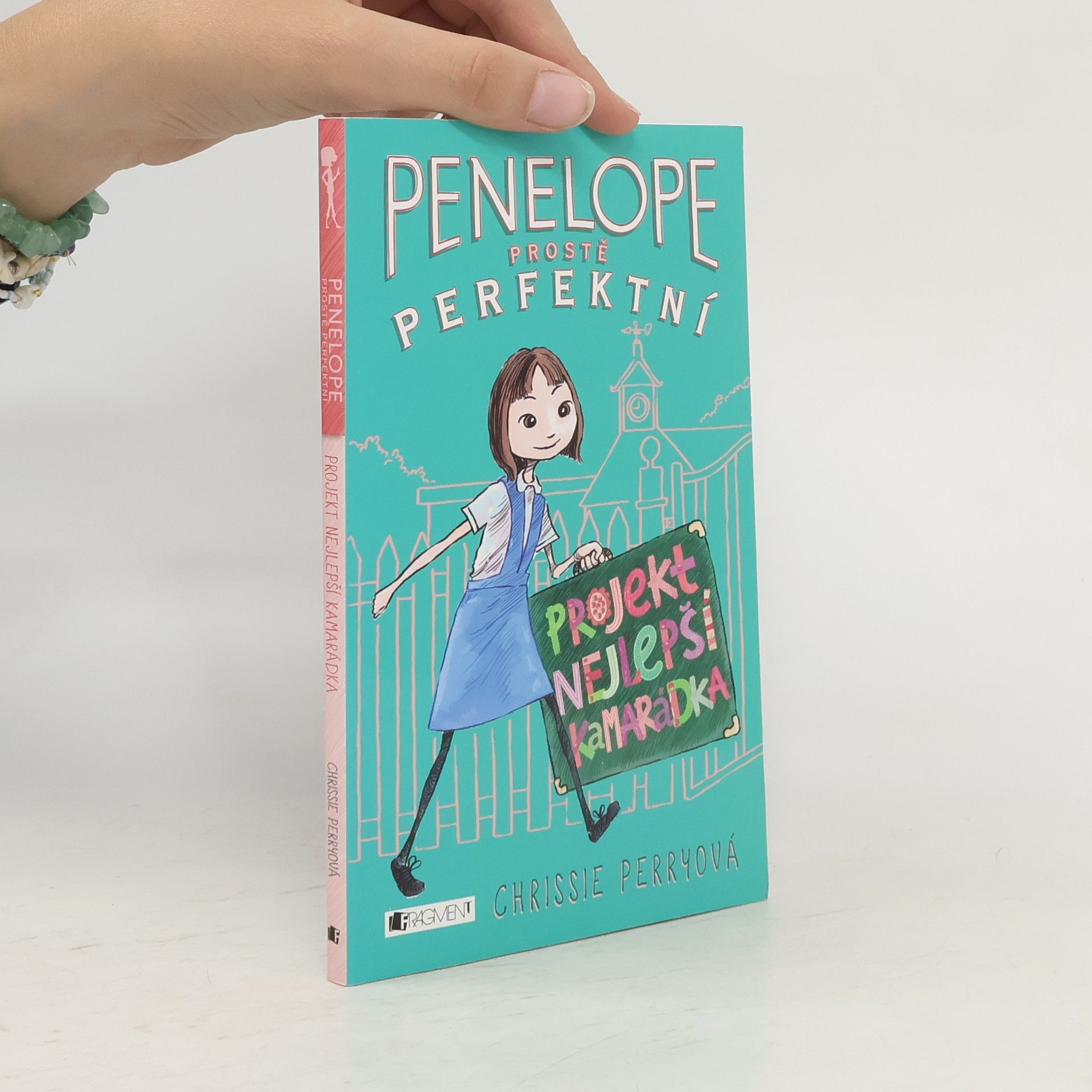 Penelope, prostě perfektní. Projekt Nejlepší kamarádka