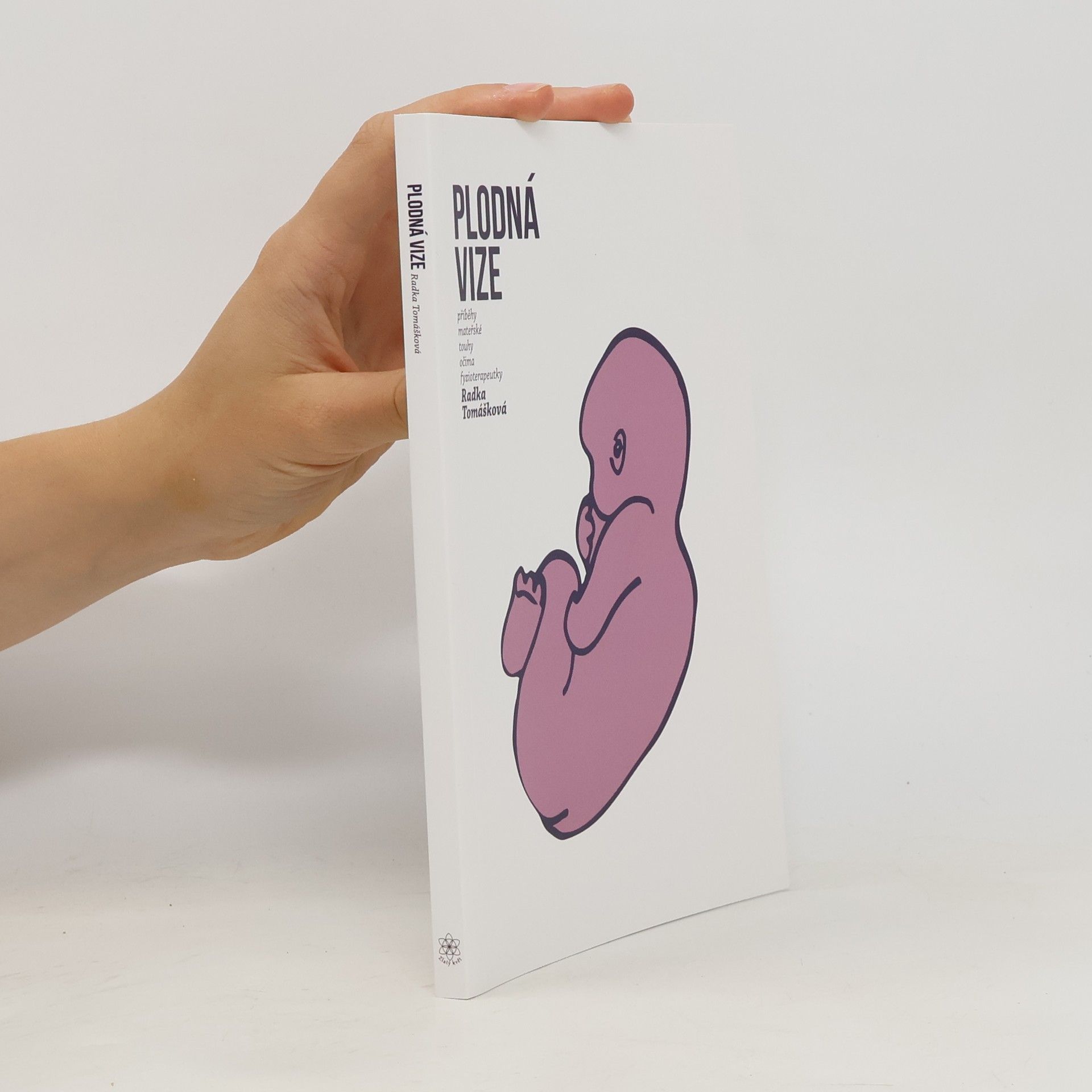 Radka Tomášková Plodná vize