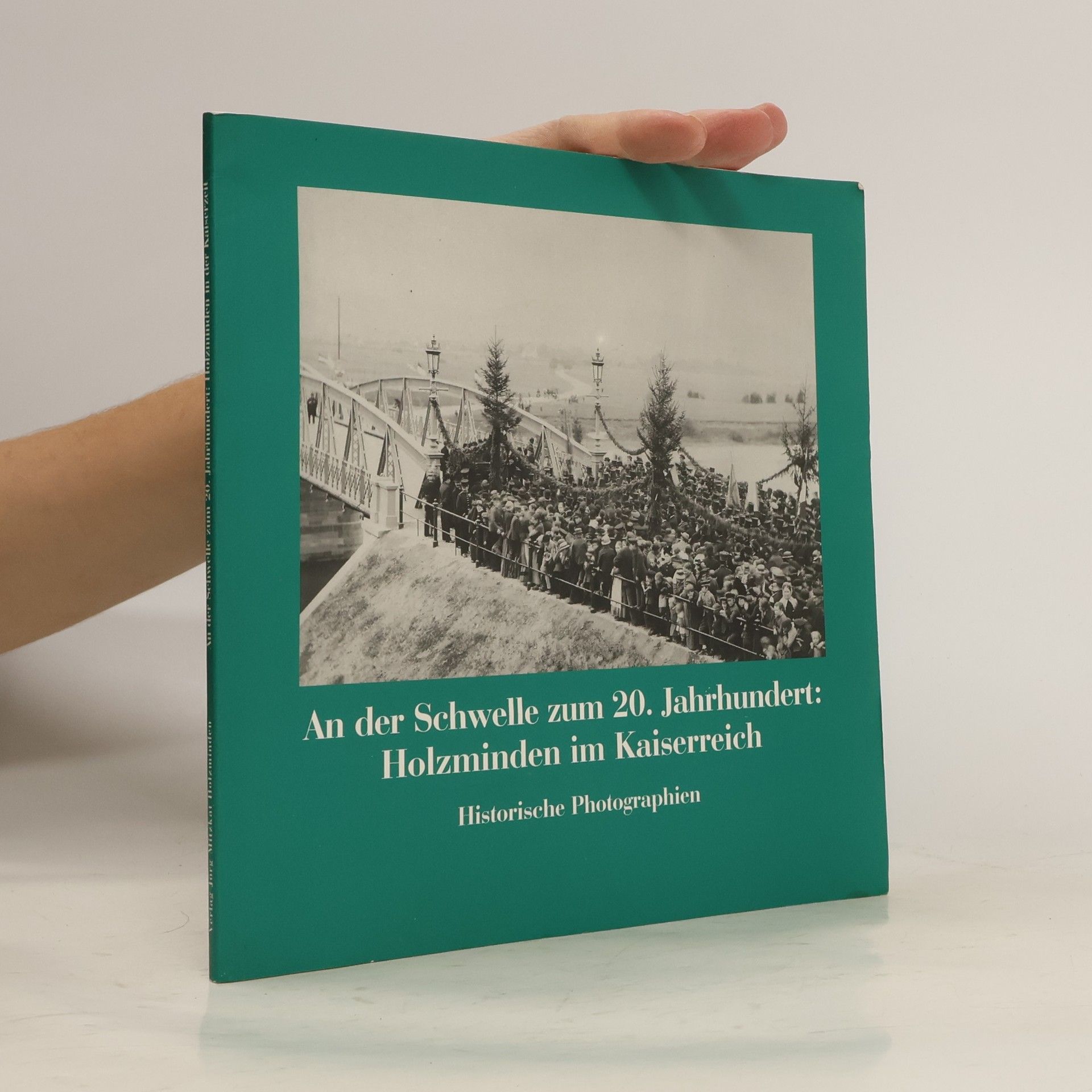 Matthias Seeliger An der Schwelle zum 20. Jahrhundert: Holzminden im Kaiserreich