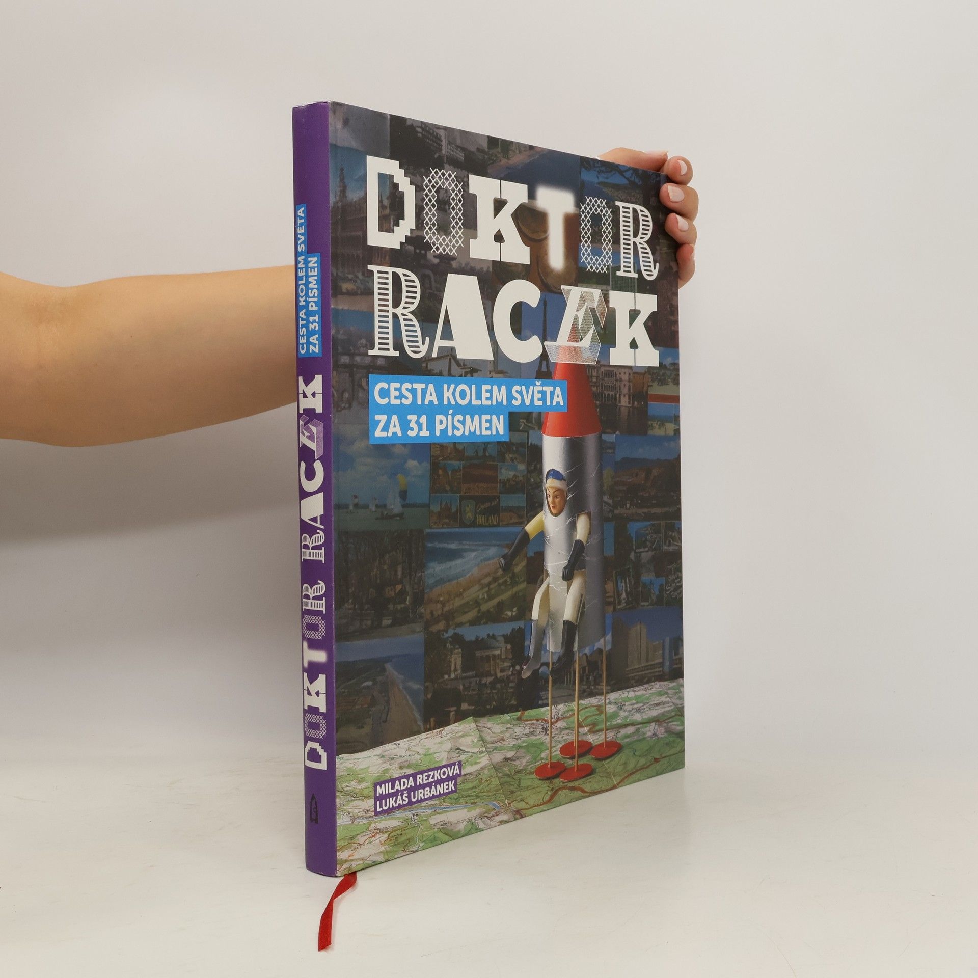 Milada Rezková Doktor Racek: Cesta kolem světa za 31 písmen