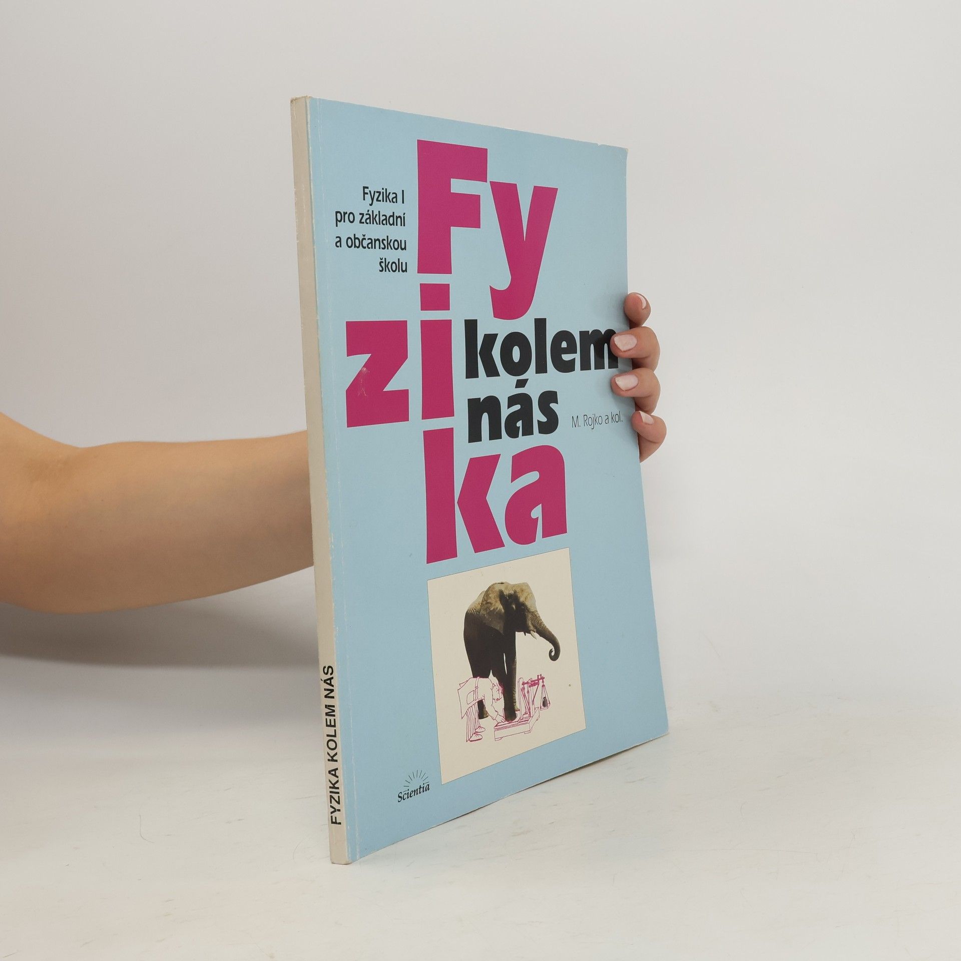 Fyzika kolem nás • Fyzika I pro základní a občanskou školu