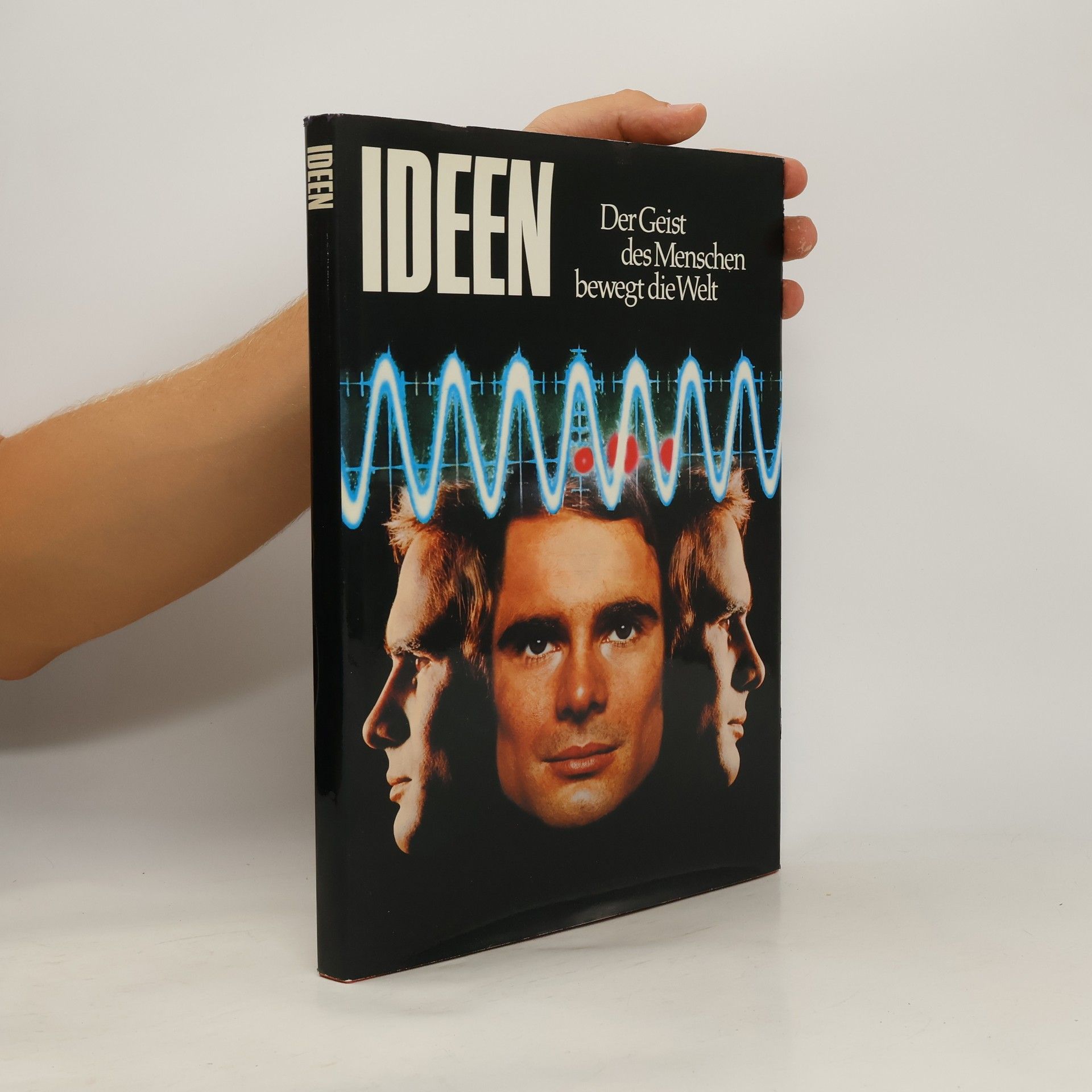Autorenkollektiv Ideen. Der Geist des Menschen bewegt die Welt