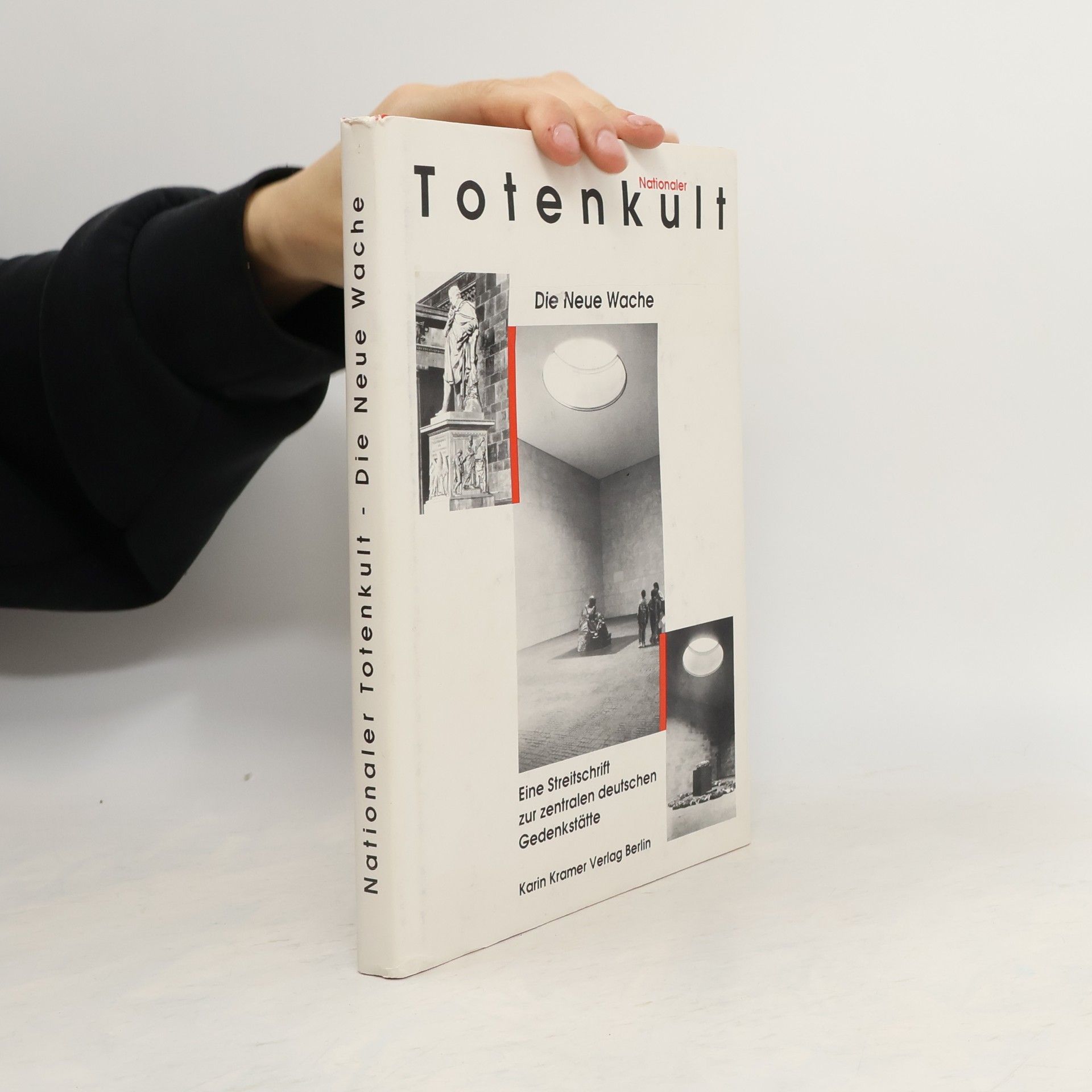 Collectif d'auteurs Nationaler Totenkult. Die Neue Wache