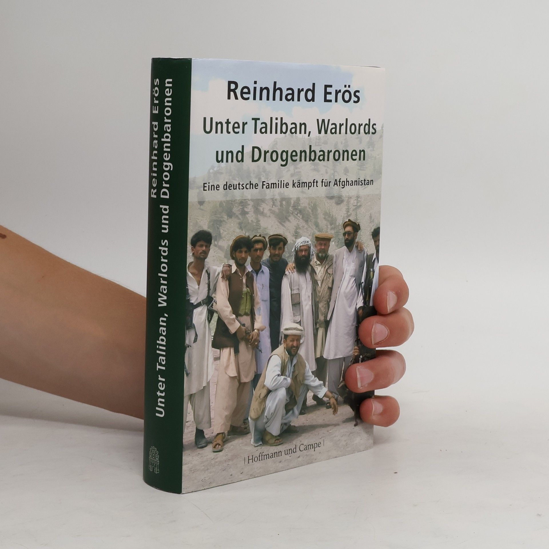 Reinhard Erös Unter Taliban, Warlords und Drogenbaronen