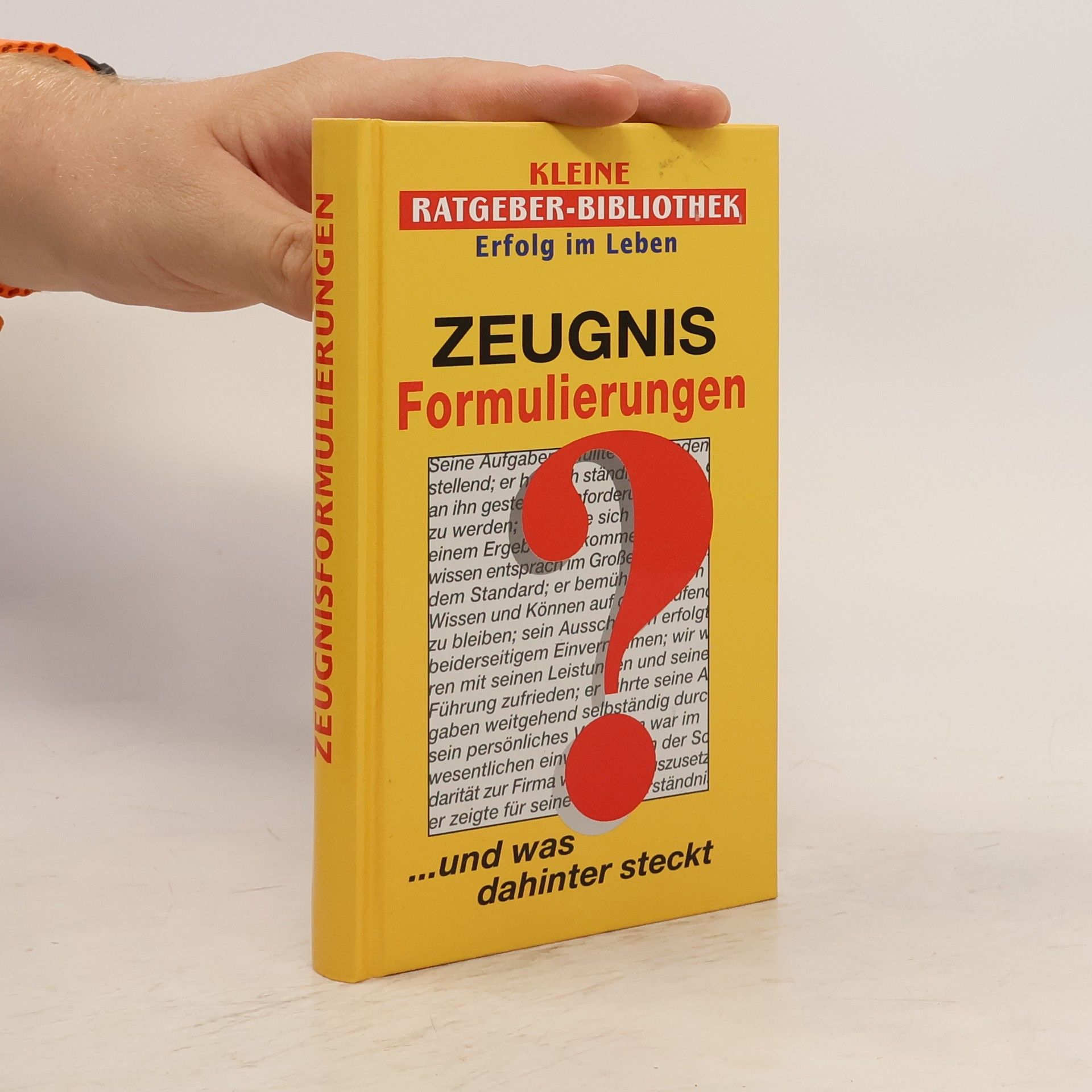 Autorenkollektiv Zeugnis-Formulierungen ... und was dahinter steckt?