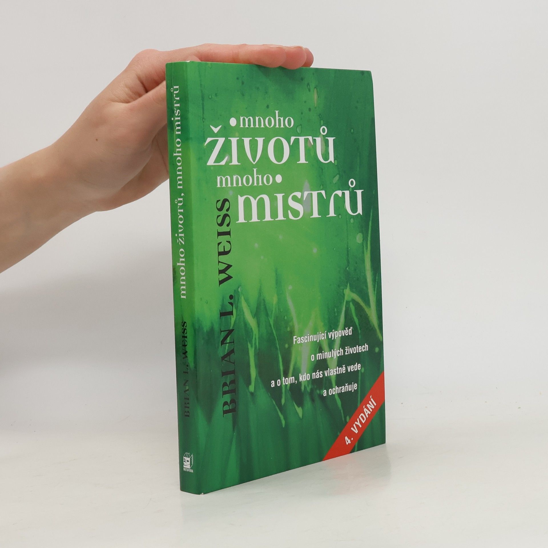 Brian Weiss Mnoho životů, mnoho mistrů