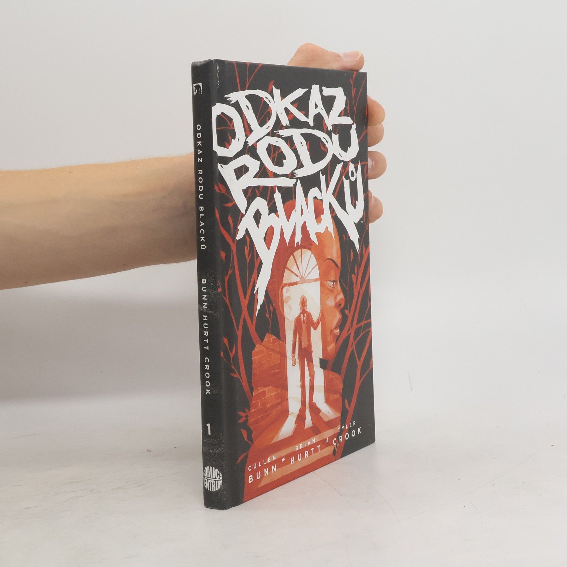 Cullen Bunn Odkaz rodu Blacků 1