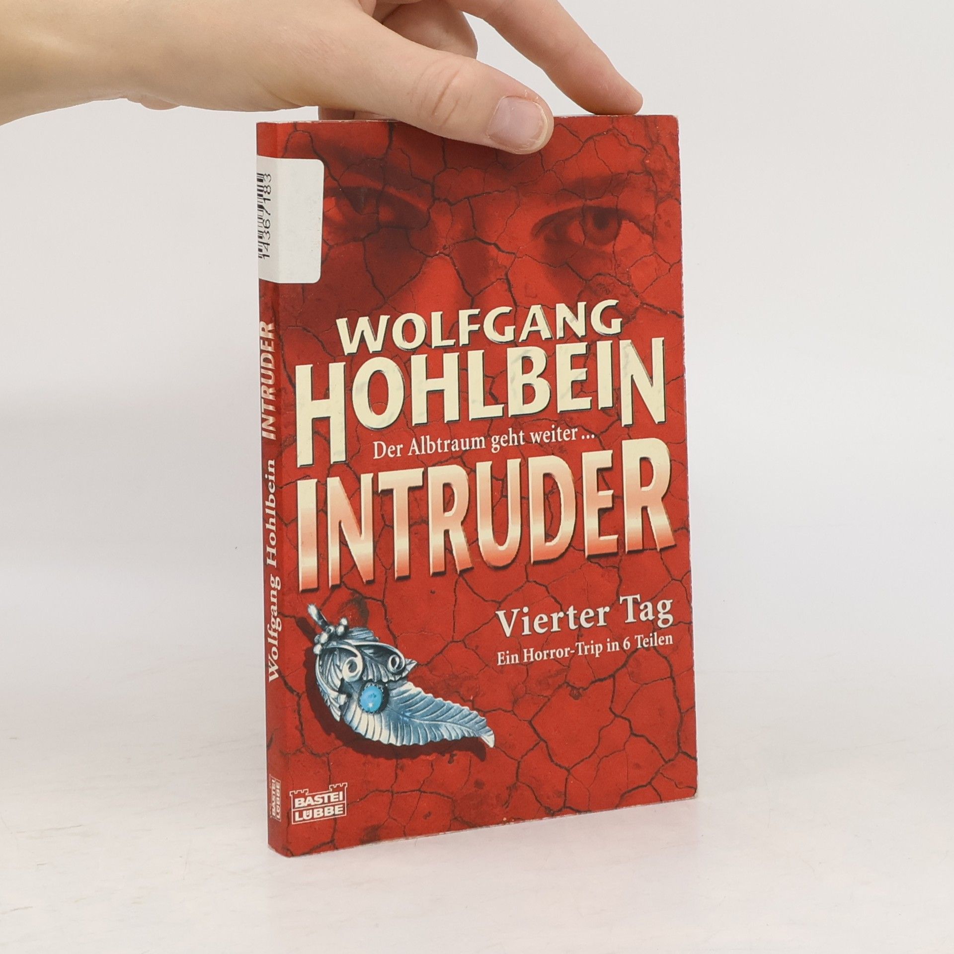 Wolfgang Hohlbein Intruder 04. Vierter Tag.
