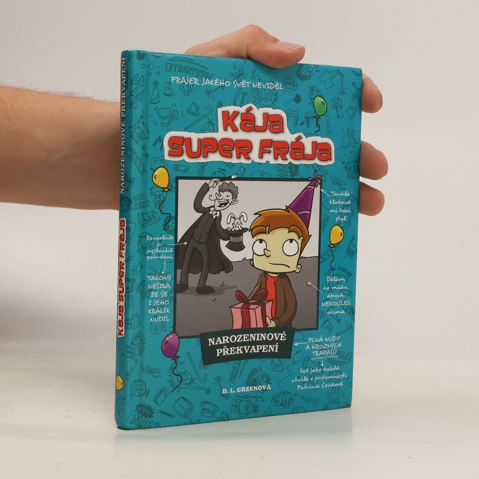 D. L. Debra L. Green Kája, super frája. Narozeninové překvapení