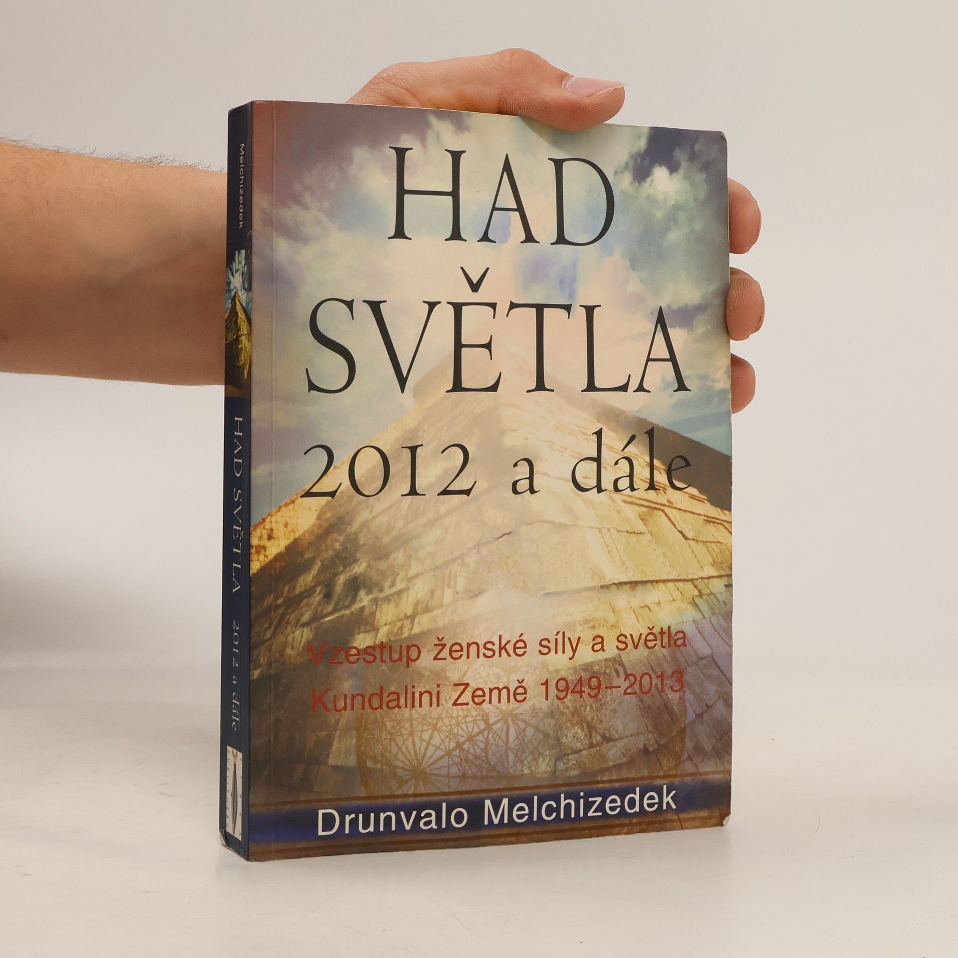 Had Světla 2012 a dále: Vzestup ženské síly a světla
