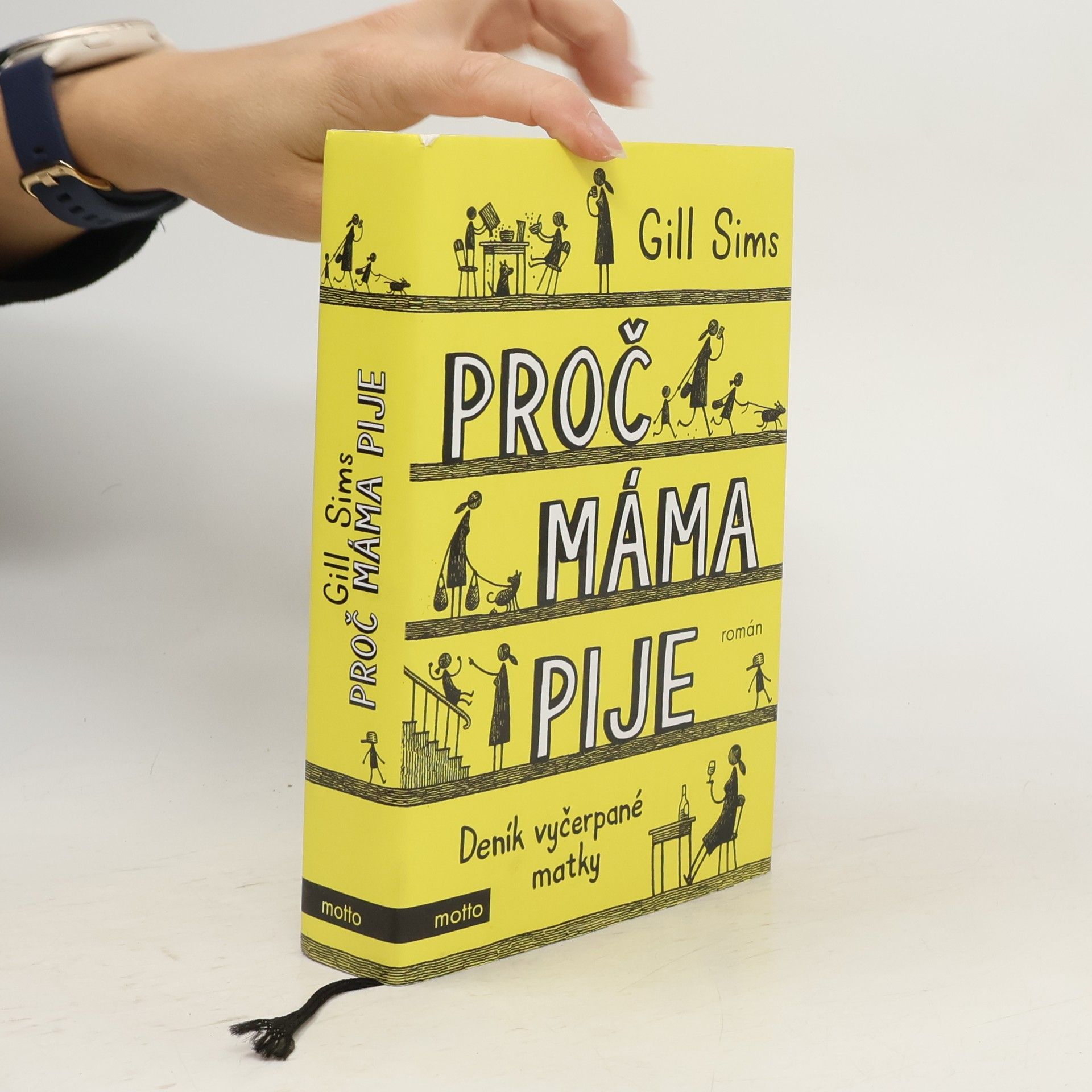 Gill Sims Proč máma pije. Deník vyčerpané matky