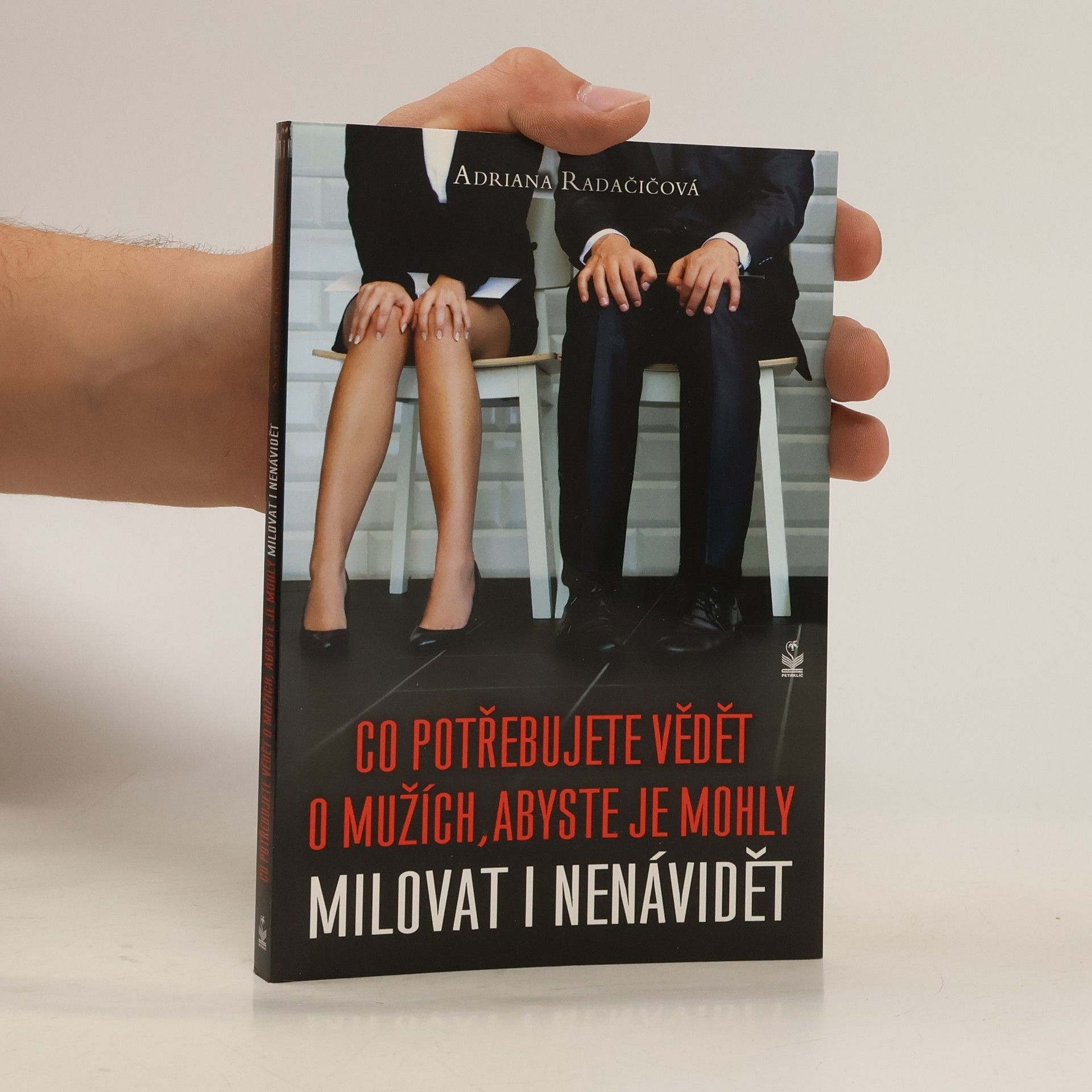 Co potřebujete vědět o mužích, abyste je mohly milovat i nenávidět