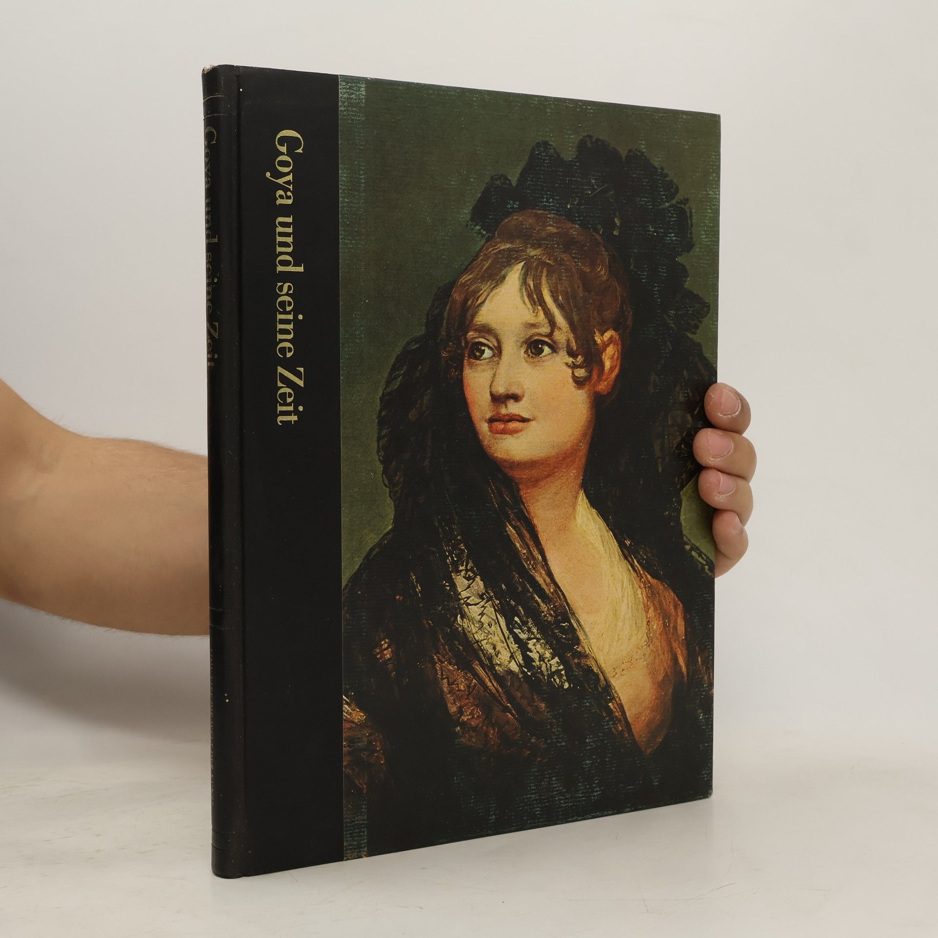 Collectif d'auteurs Goya und seine Zeite