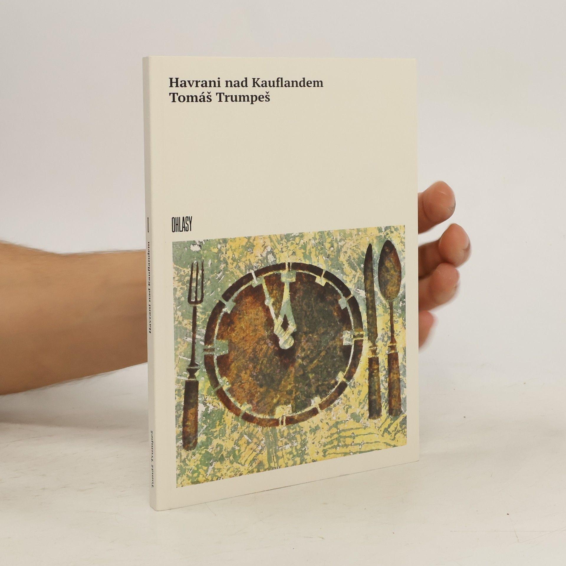 Tomáš Trumpeš Havrani nad Kauflandem