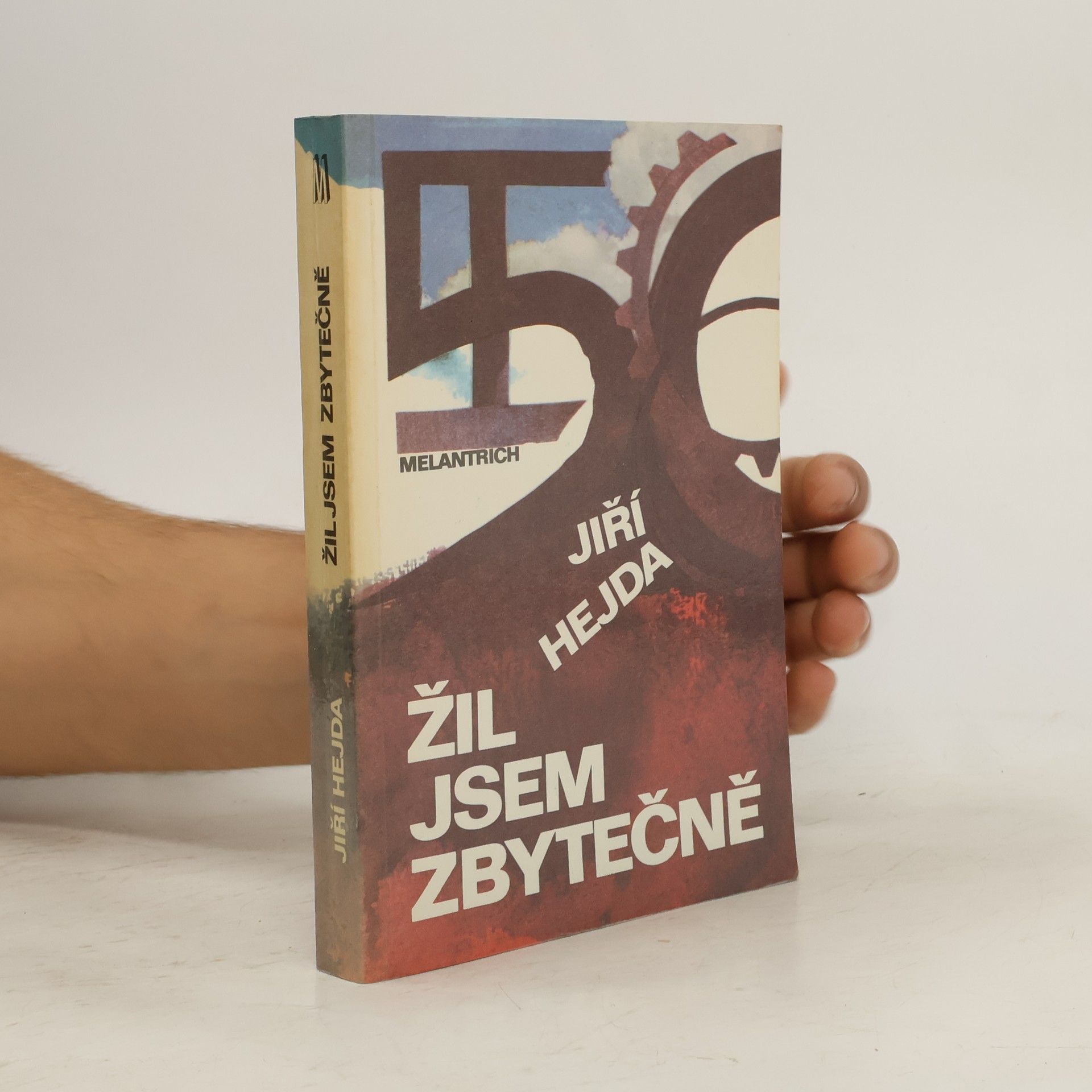 Jiří Hejda Žil jsem zbytečně