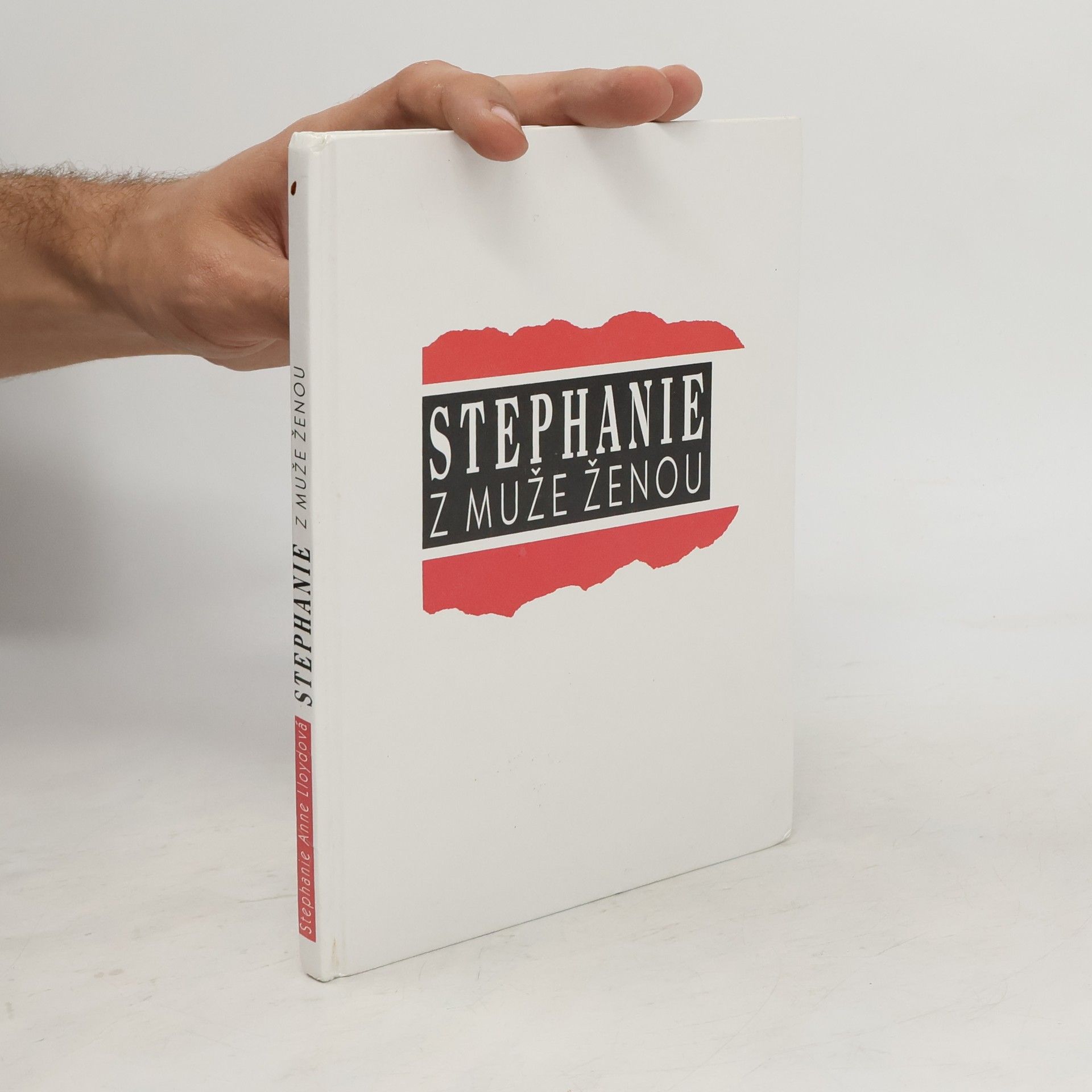 Stephanie Anne Lloyd Stephanie: Z muže ženou: Autobiografie transsexuála