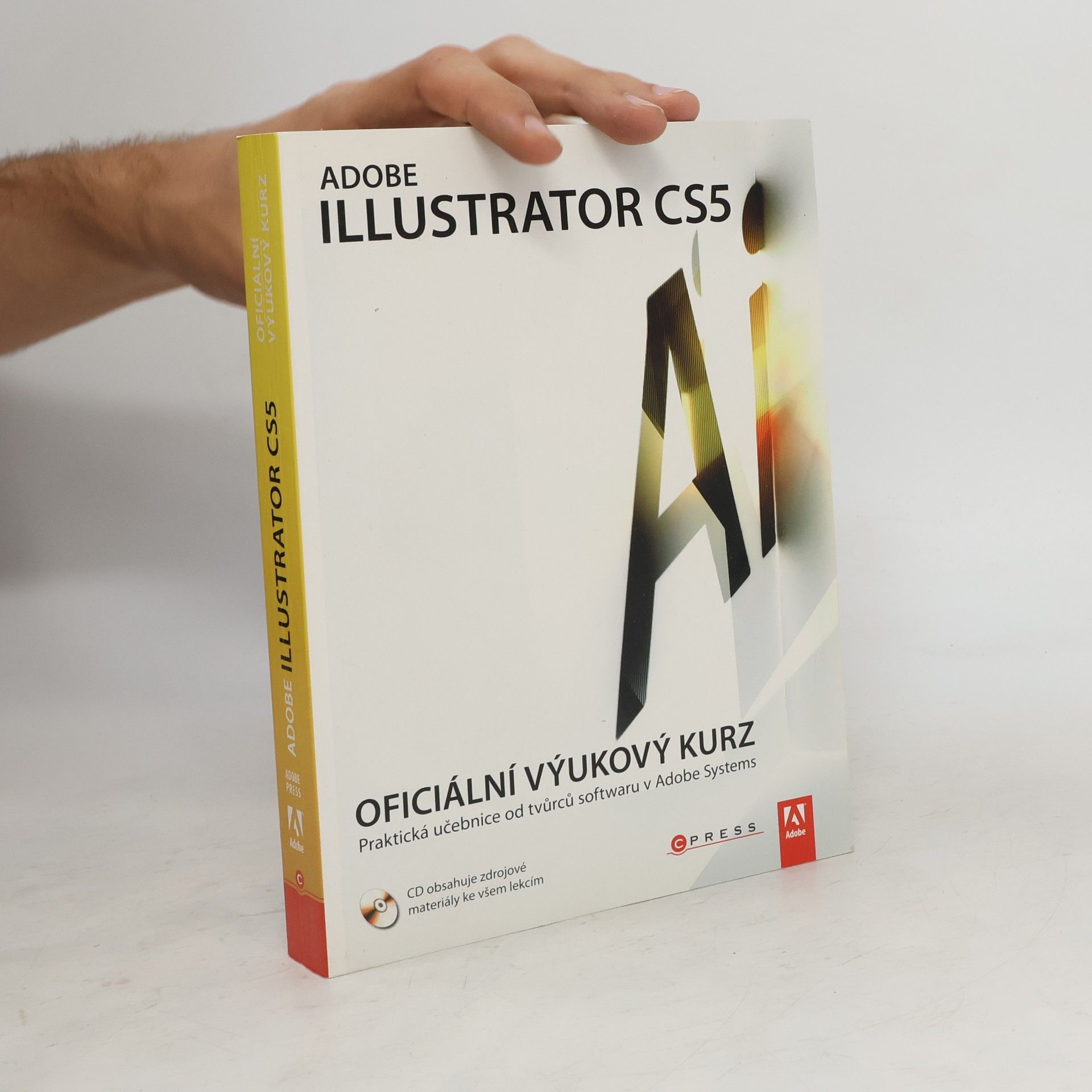 Autorenkollektiv Adobe Illustrator CS5. Oficiální výukový kurz