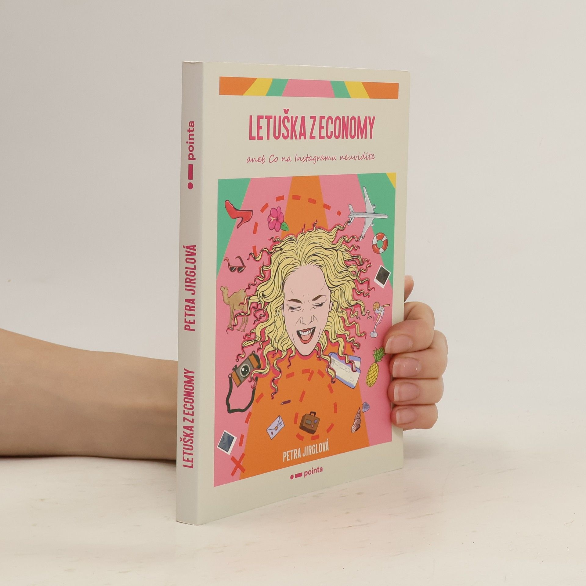 Petra Jirglová Letuška z economy, aneb, Co na Instagramu neuvidíte