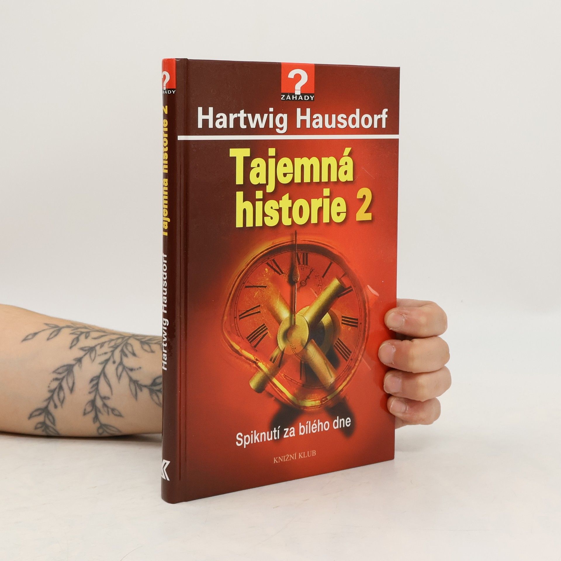 Hartwig Hausdorf Tajemná historie. 2. Spiknutí za bílého dne