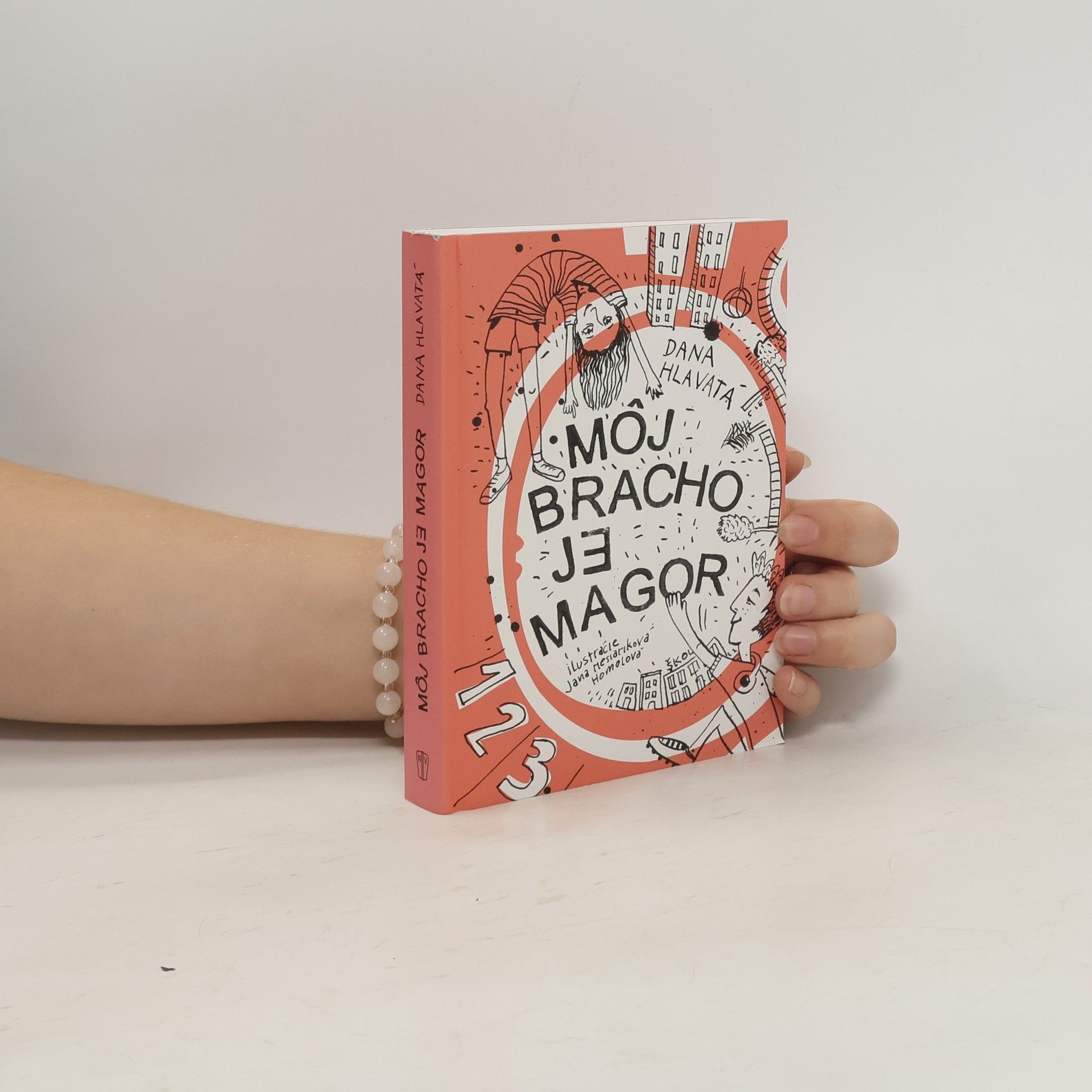 Dana Hlavatá Môj brácho je magor