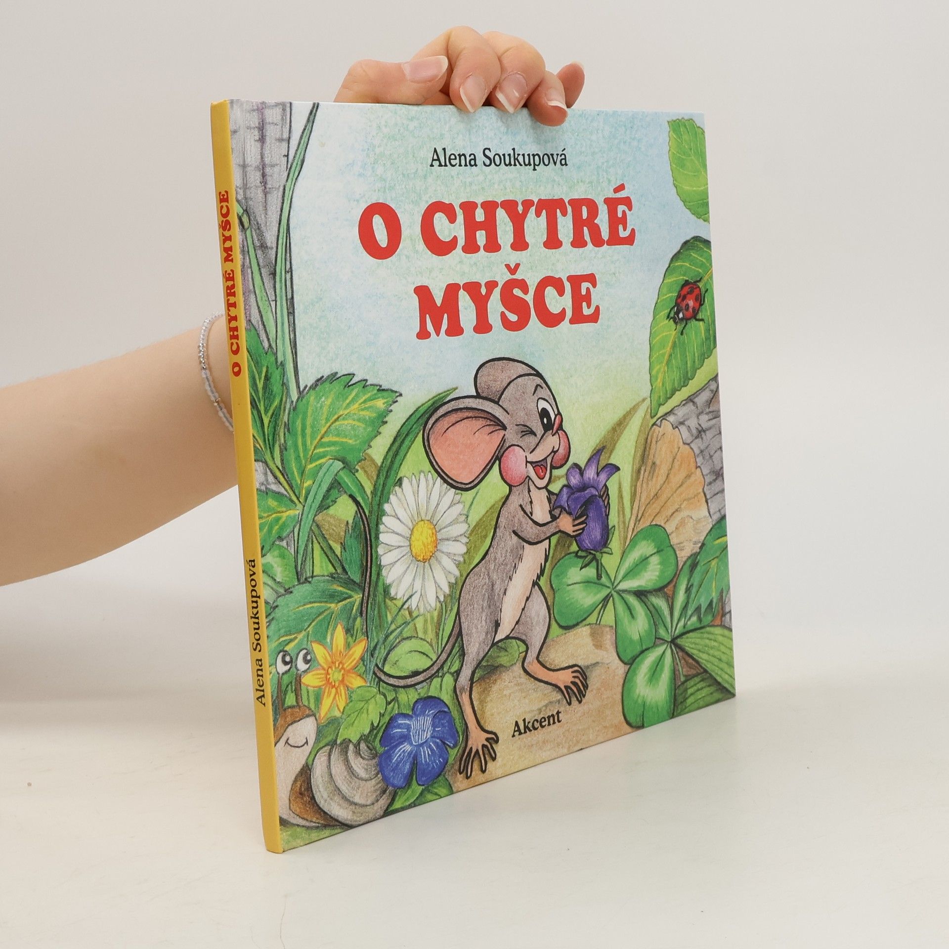 Alena Soukupová O chytré myšce