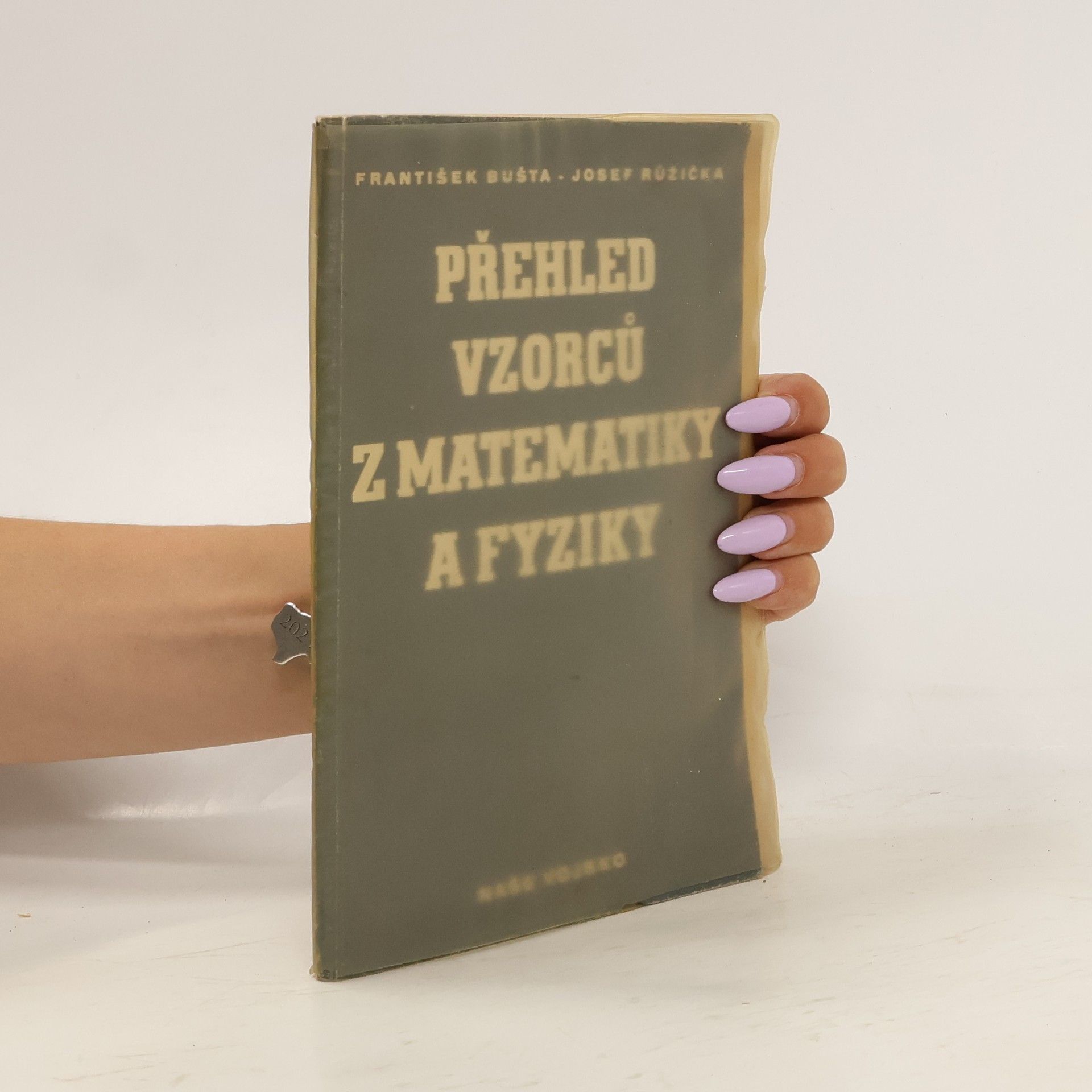 František Bušta Přehled vzorců z matematiky a fyziky