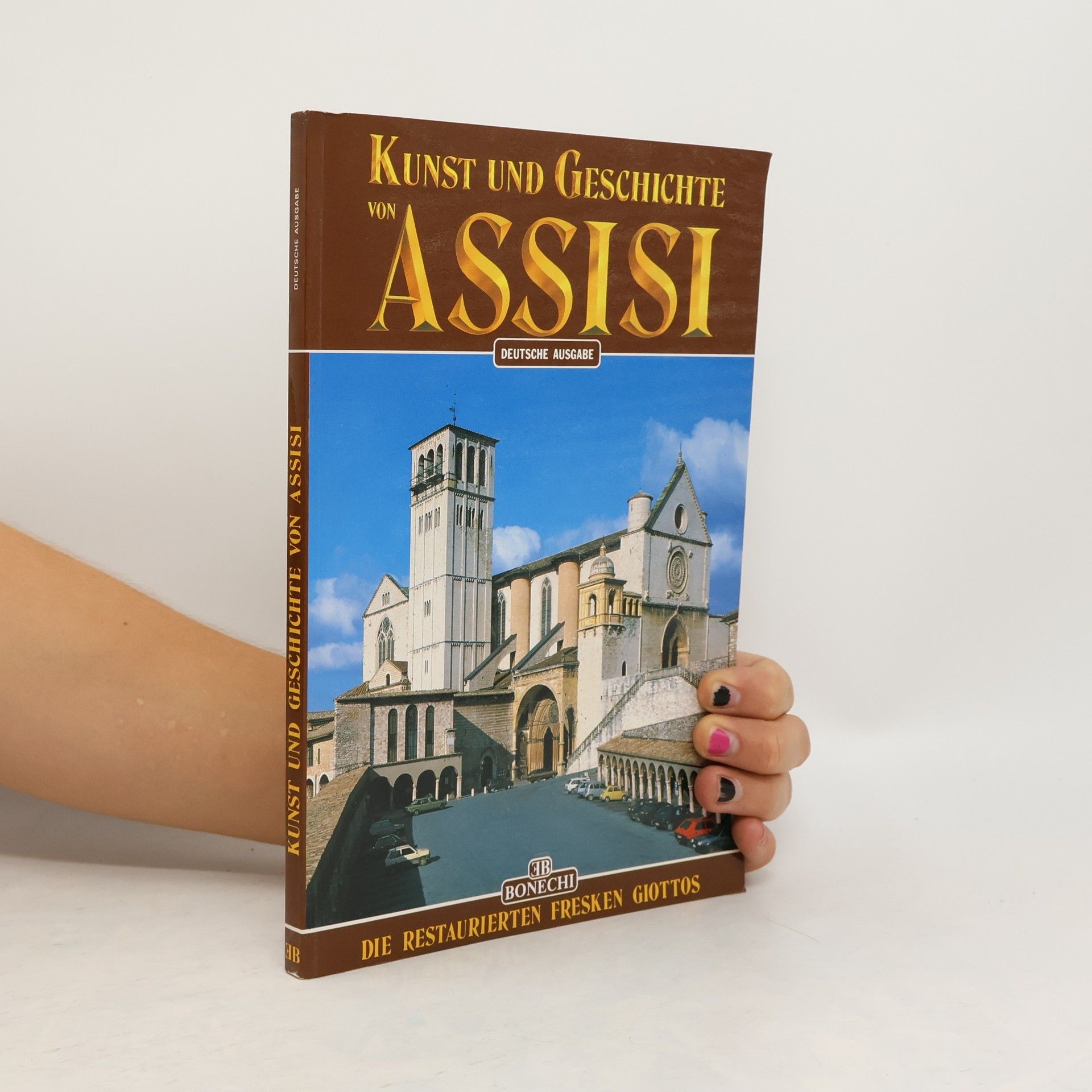 Autorenkollektiv Kunst und Geschichte von Assisi