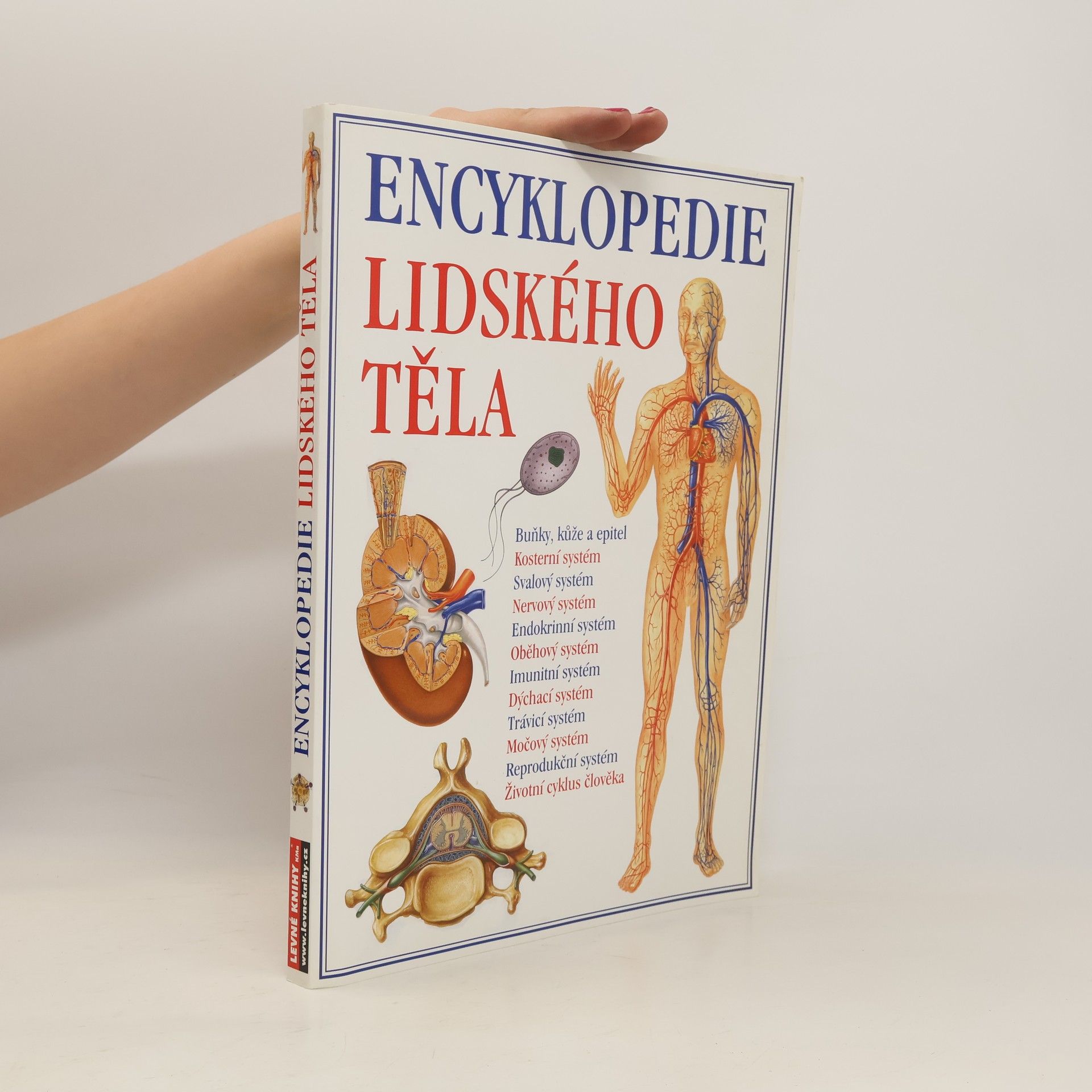 Tony Smith Encyklopedie lidského těla. Ilustrovaný průvodce jeho stavbou, funkcí a některými poruchami