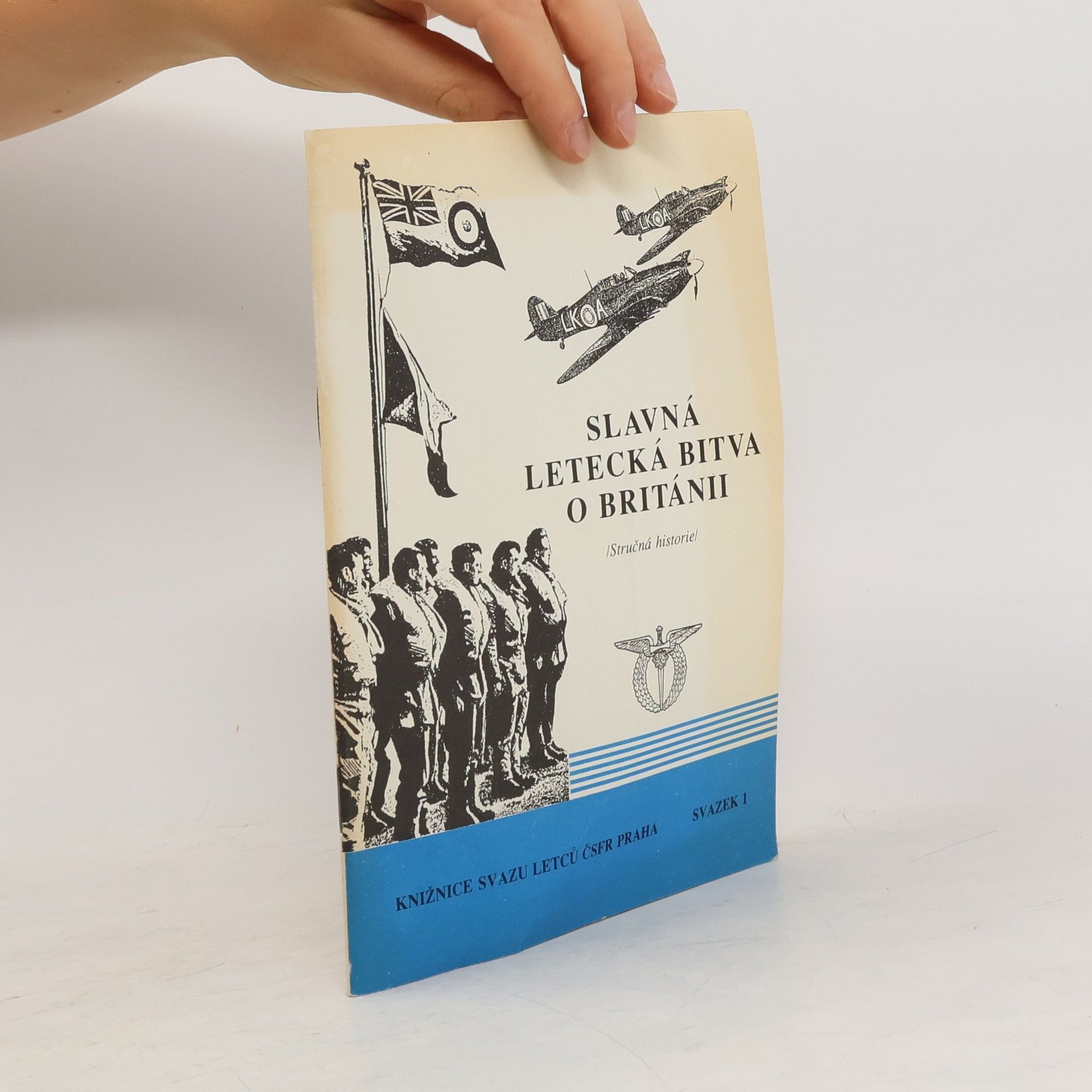 Václav Borovan Slavná letecká bitva o Británii. Stručná historie