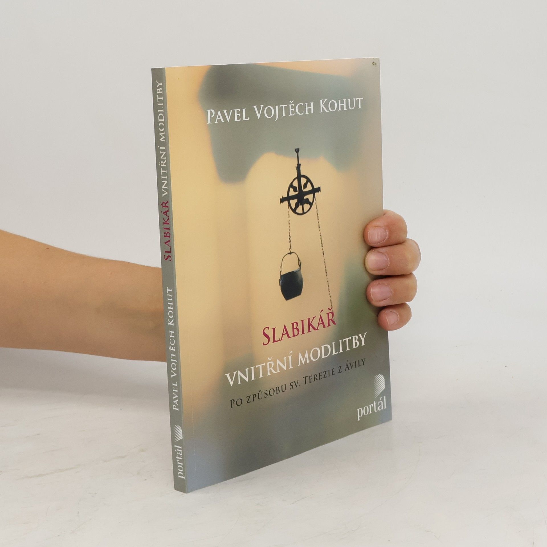 Slabikář vnitřní modlitby: Po způsobu sv. Terezie z Ávily