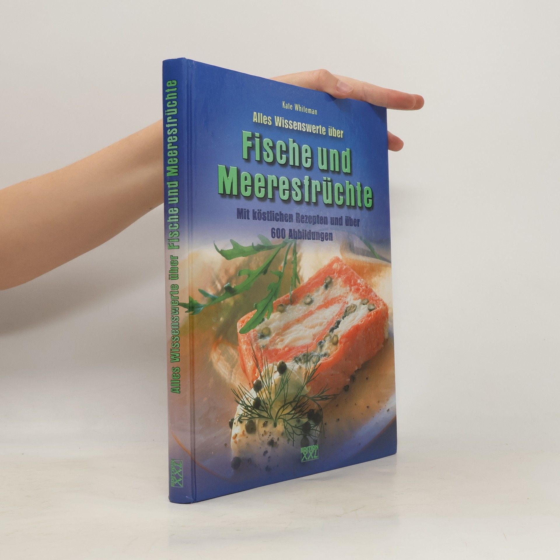 Kate Whiteman Alles Wissenswerte über Fische und Meeresfrüchte