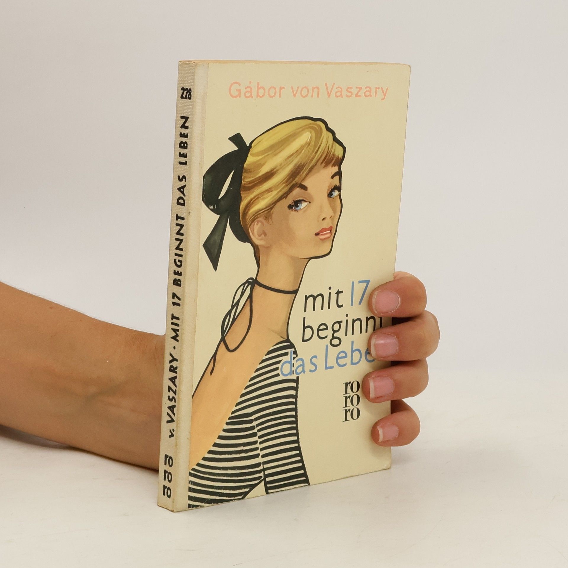 Gabor von Vaszary Mit 17 beginnt das Leben