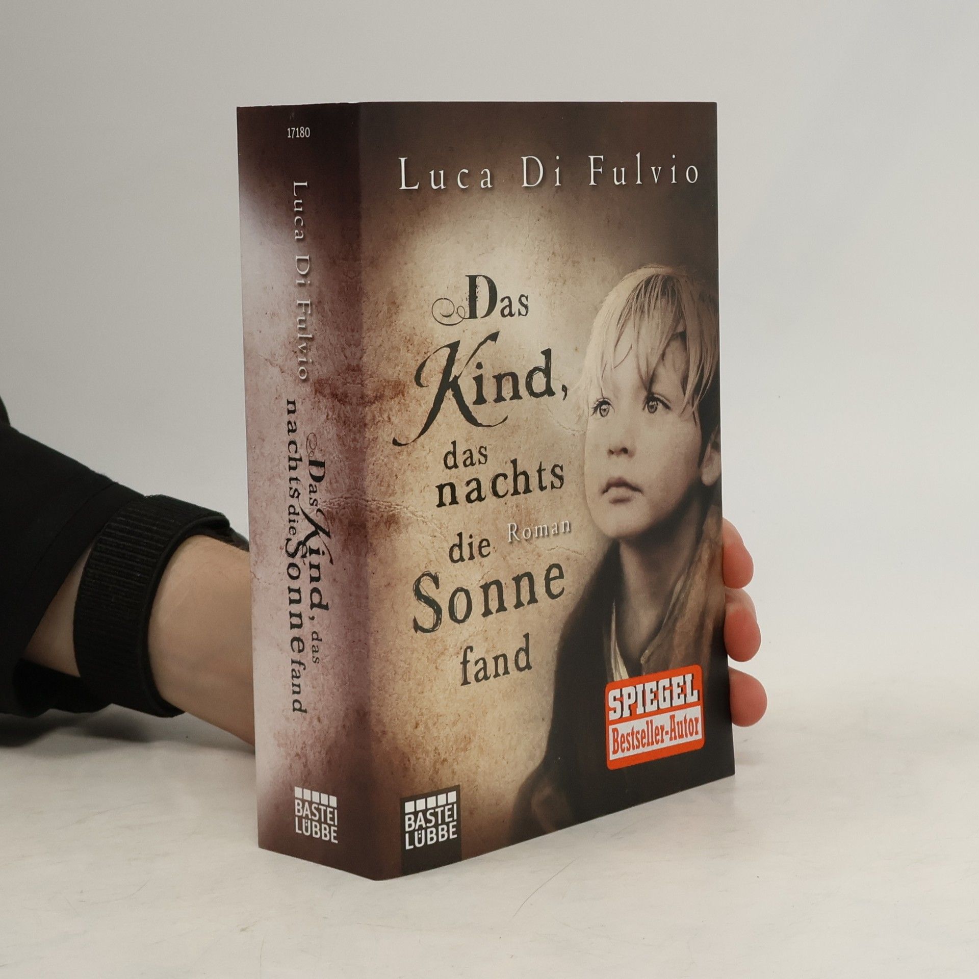 Luca Di Fulvio Das Kind, das nachts die Sonne fand