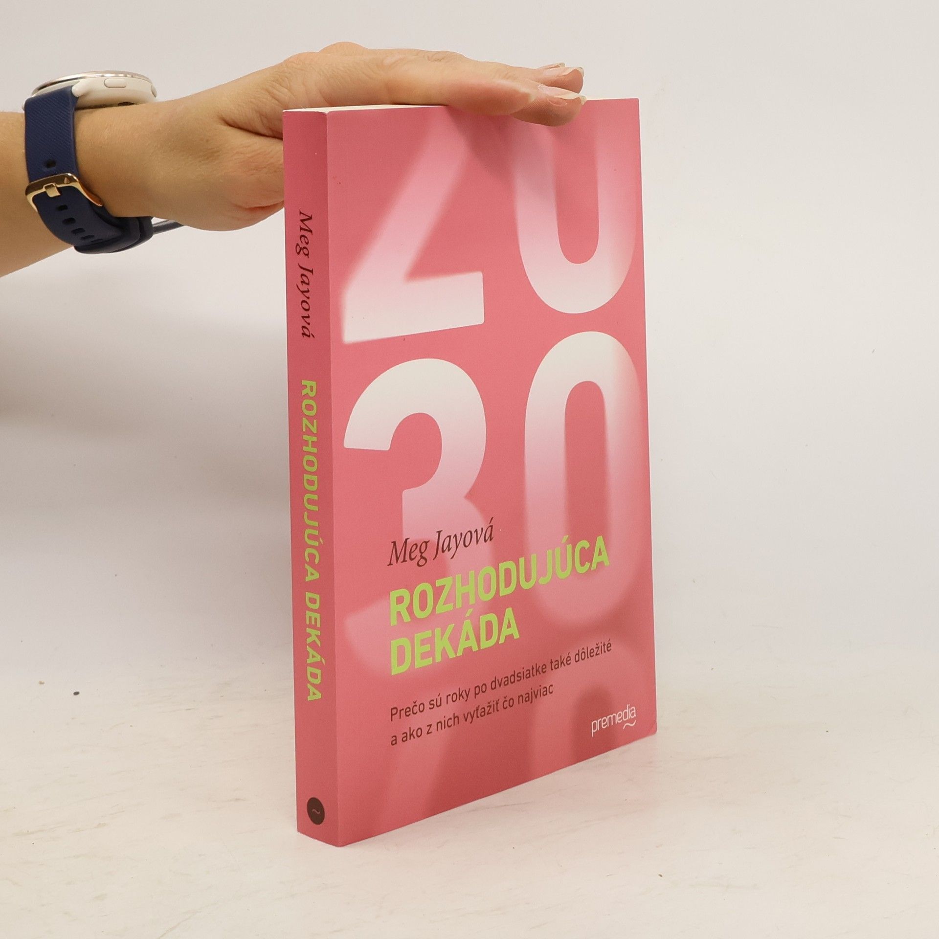 Meg Jay Rozhodujúca dekáda