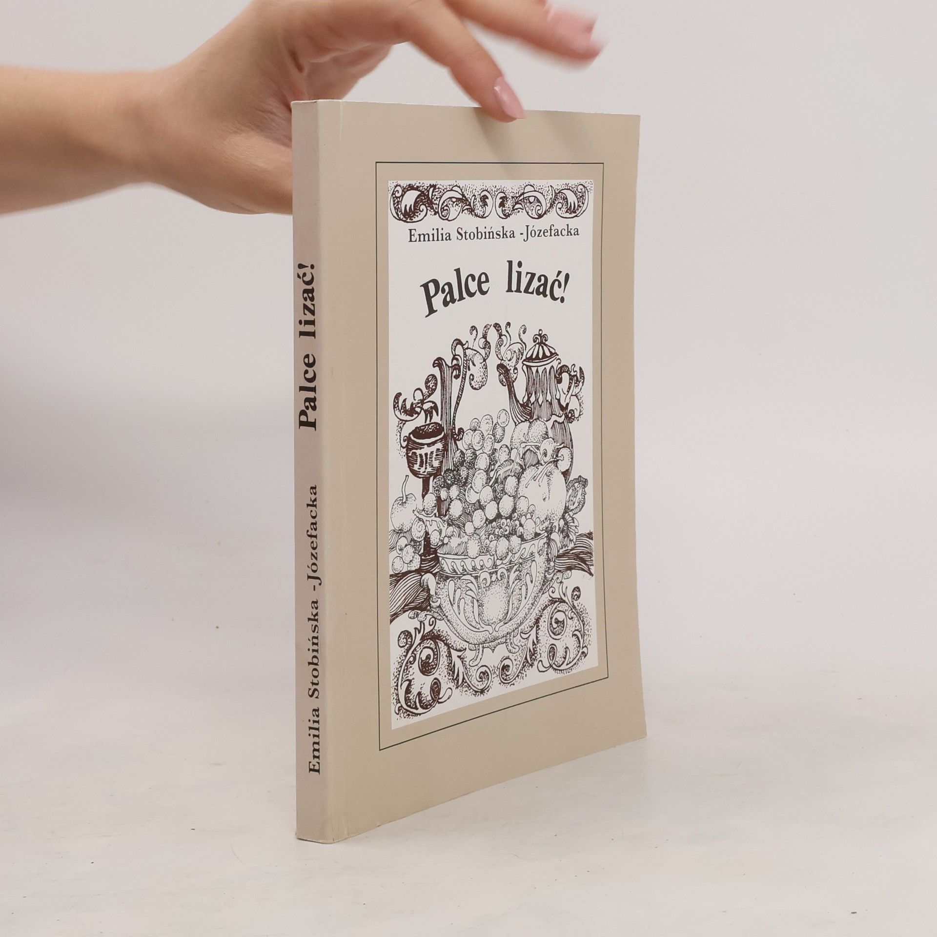 Emilia Stobińska-Józefacka Palce lizać!