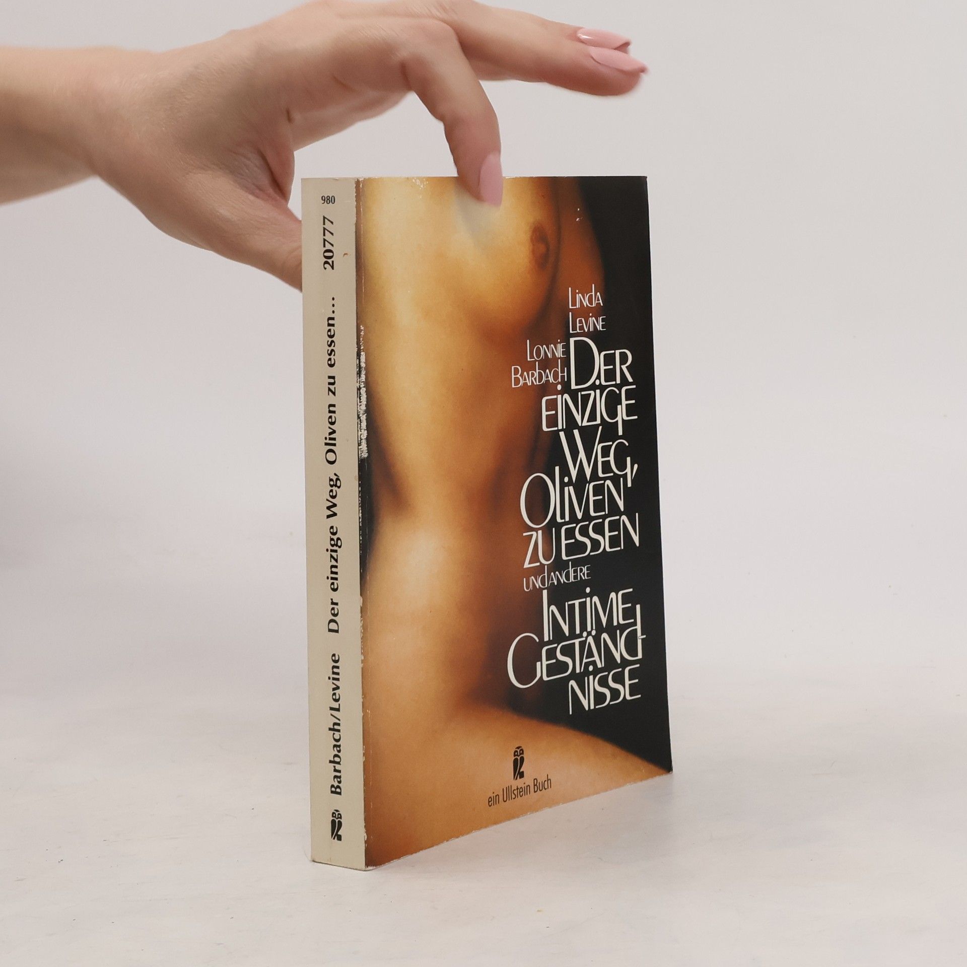 Lonnie Garfield Barbach Der einzige Weg, Oliven zu essen und andere intime Geständnisse