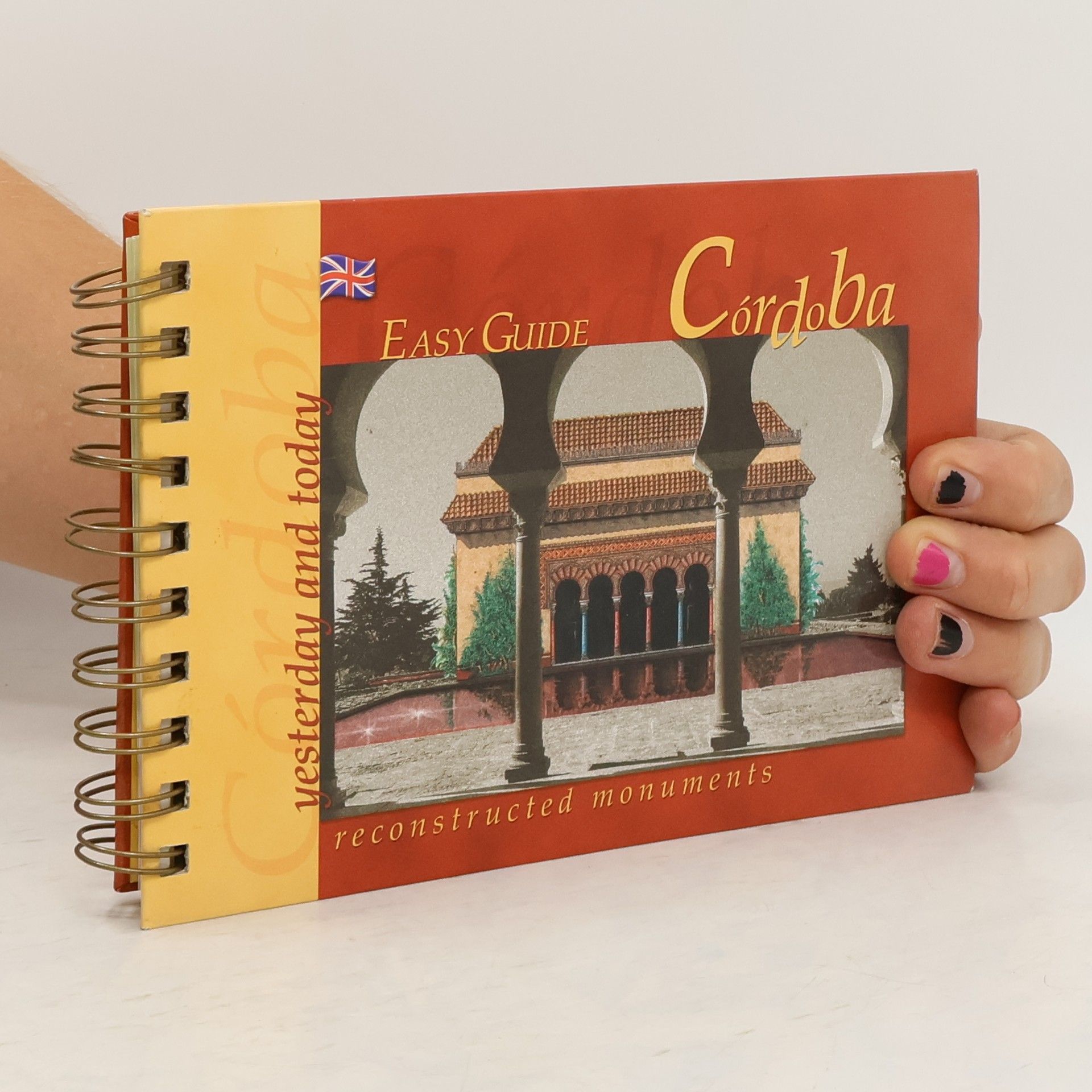 Collectif d'auteurs Cordoba. Yesterday and Today. Reconstructed Monuments